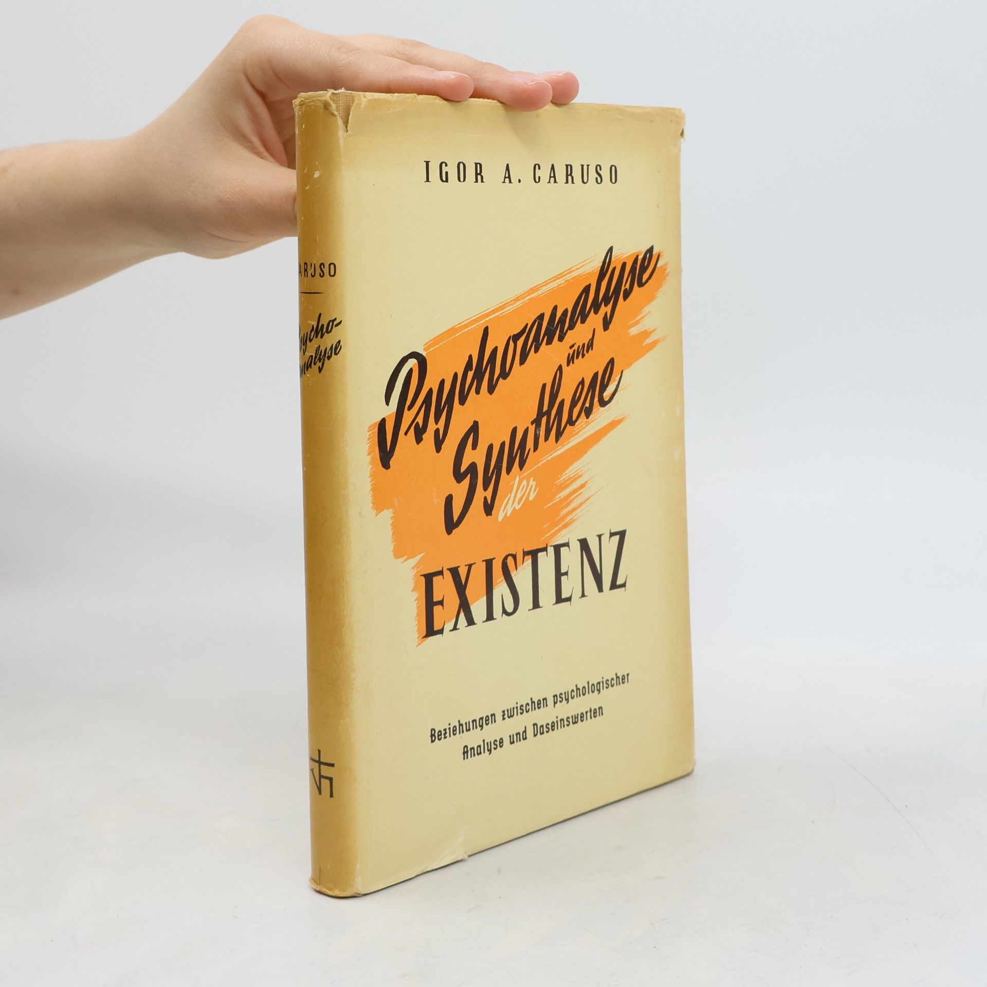 Igor Alexander Caruso Psychoanalyse und Synthese der Existenz