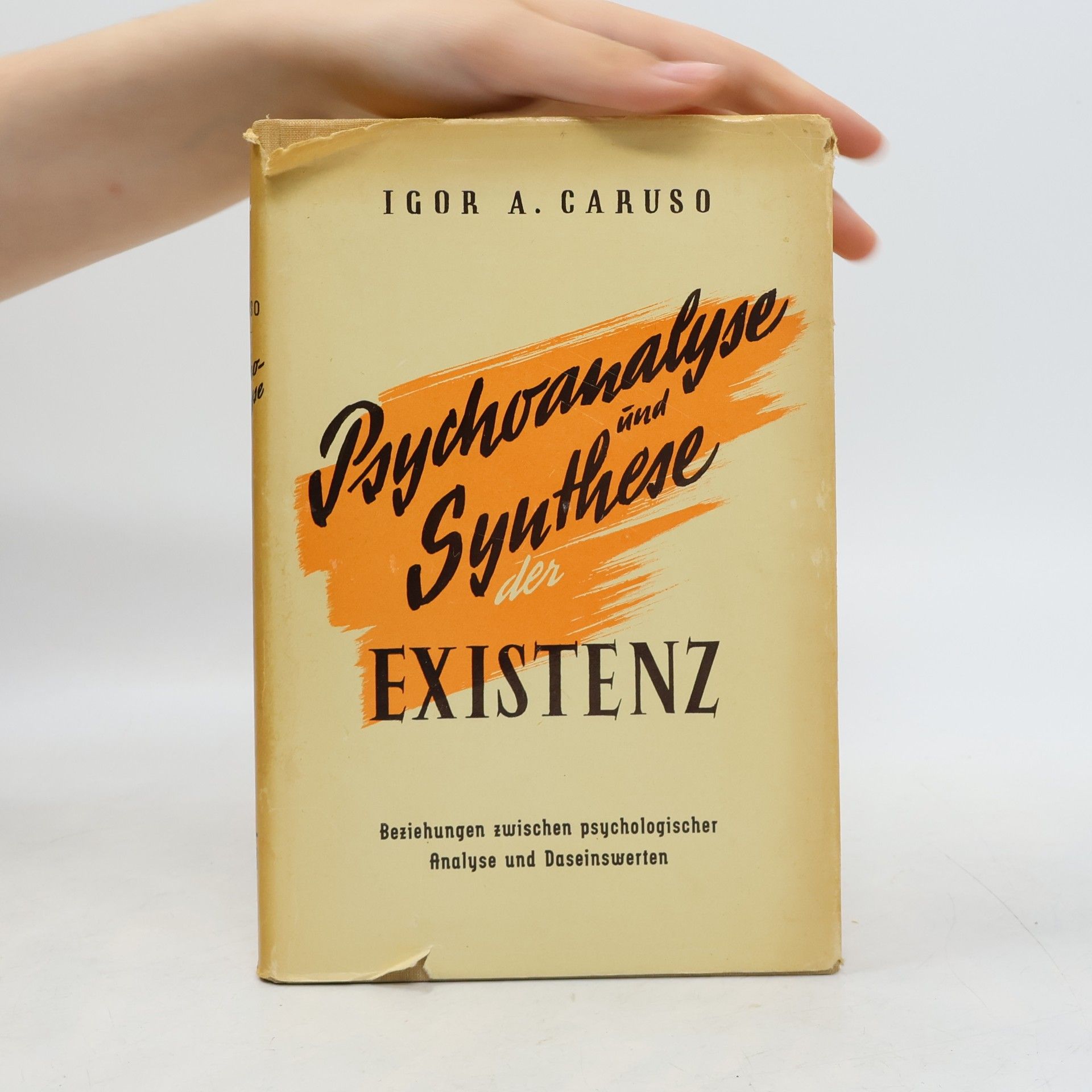 Igor Caruso Psychoanalyse und Synthese der Existenz