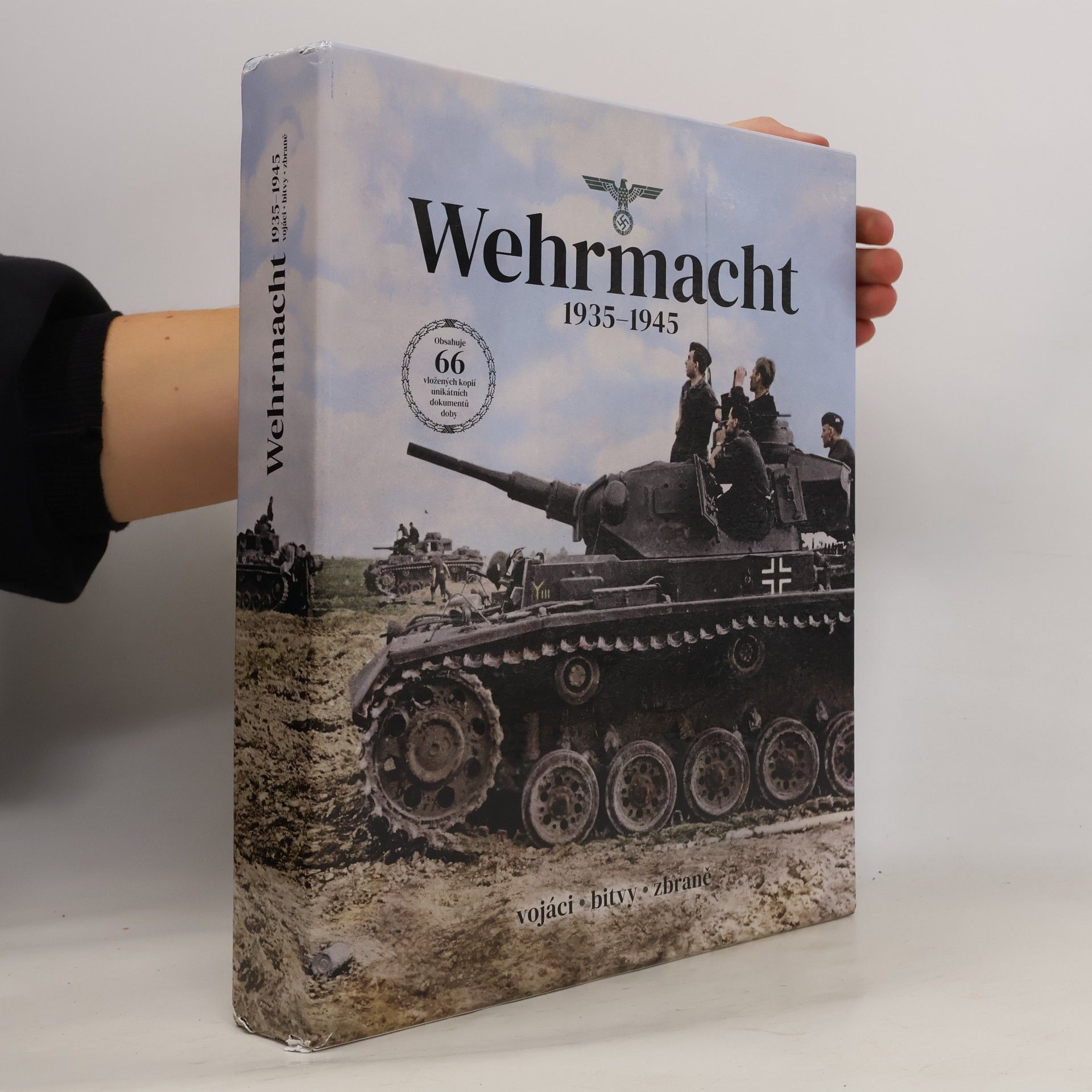 Various authors Wehrmacht 1935-1945: Vojáci, bitvy, zbraně