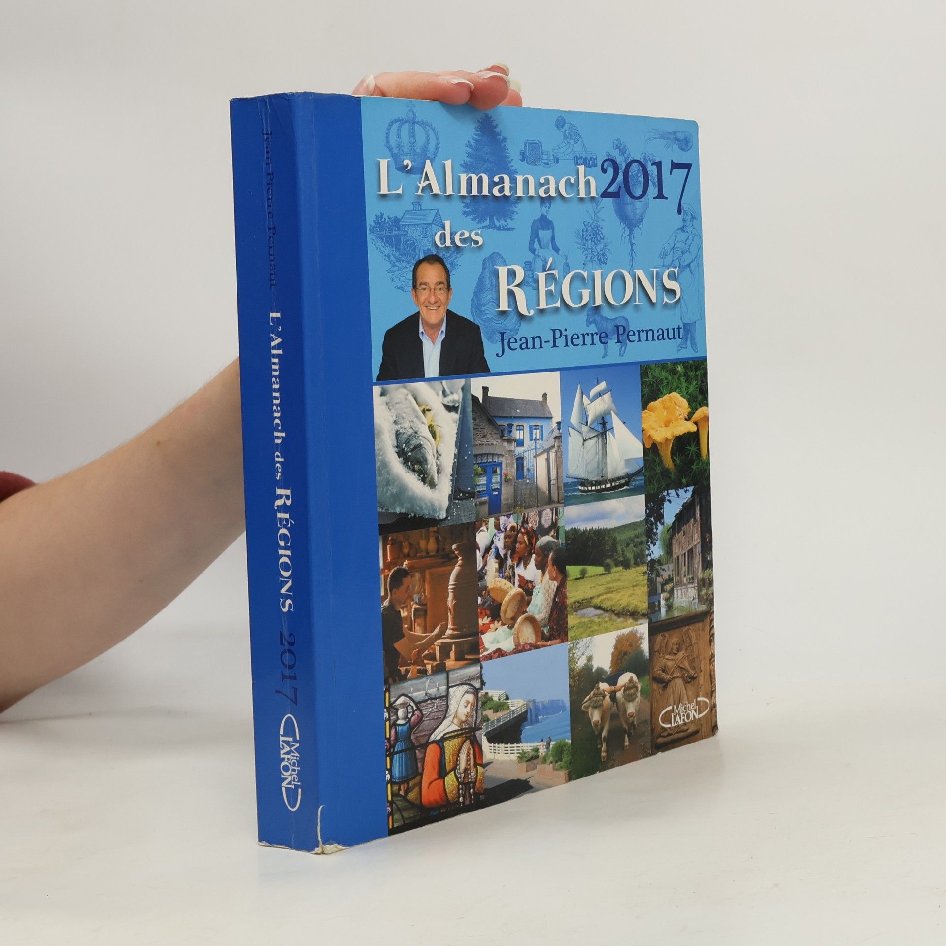 Jean-Pierre Pernaut L'Almanach des régions 2017