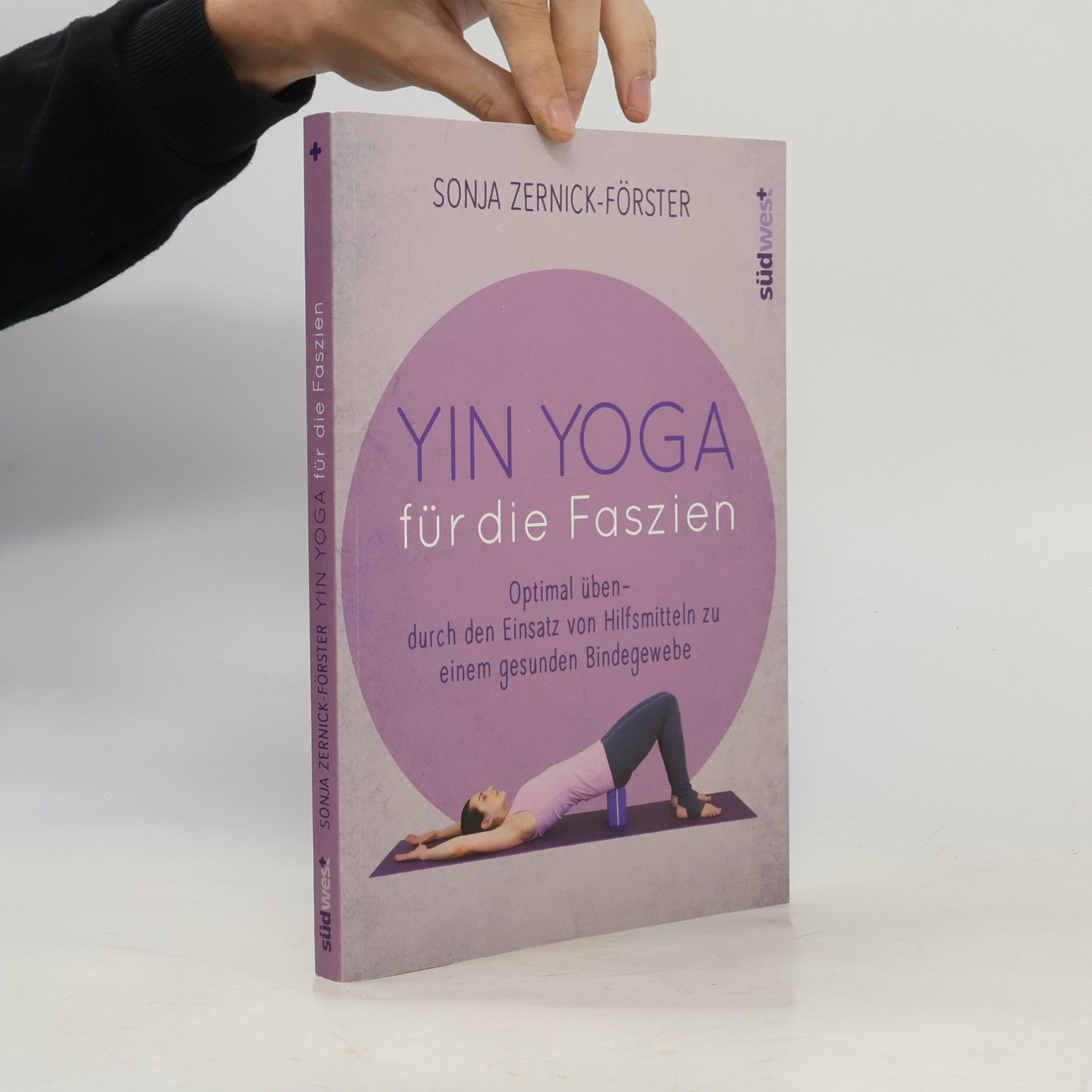 Sonja Zernick-Förster Yin Yoga für die Faszien