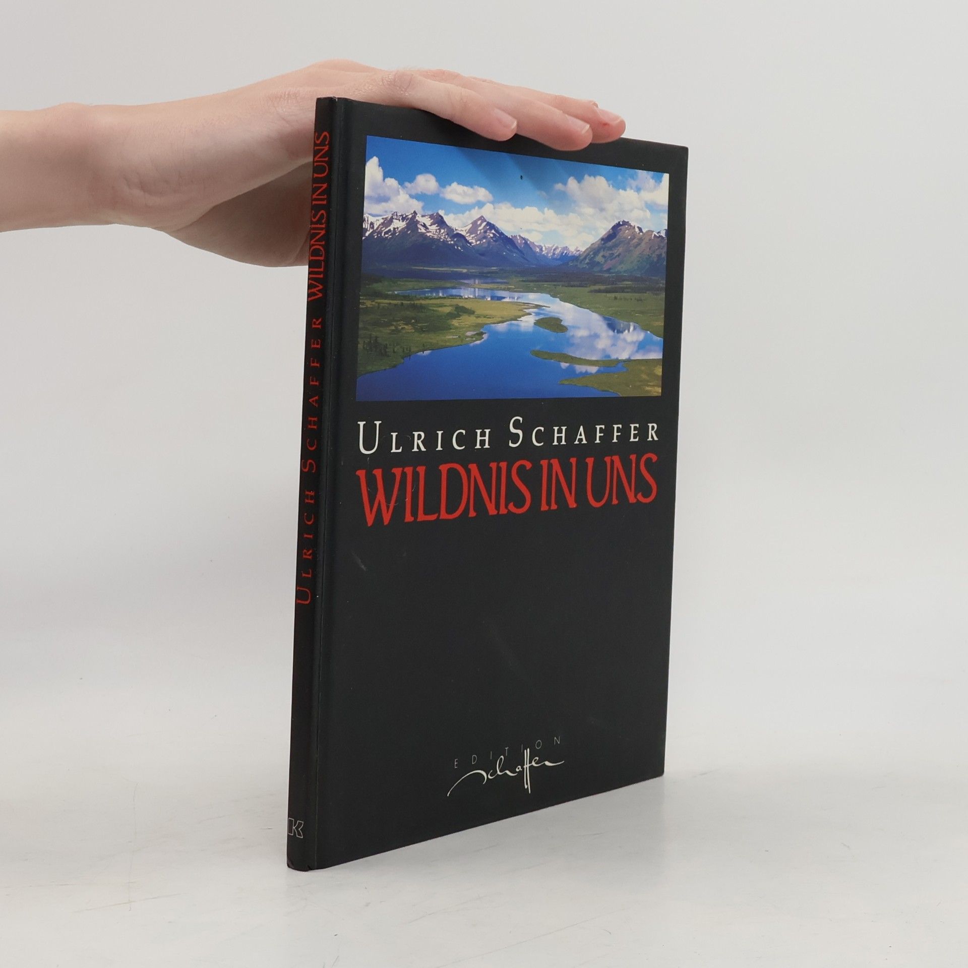 Ulrich Schaffer Wildnis in uns