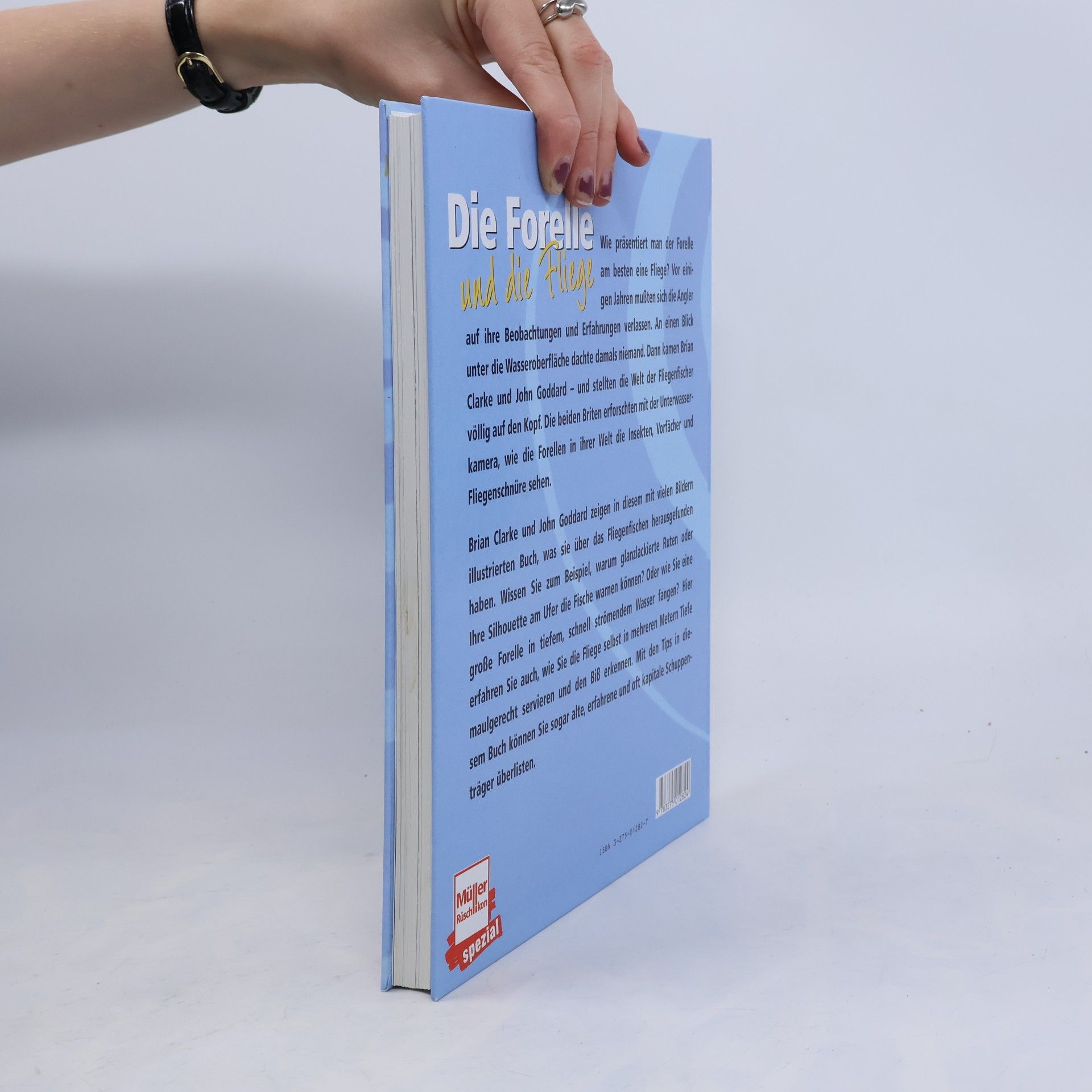 Brian Clarke Die Forelle und die Fliege. Fliegenfischen aus neuer Sicht.