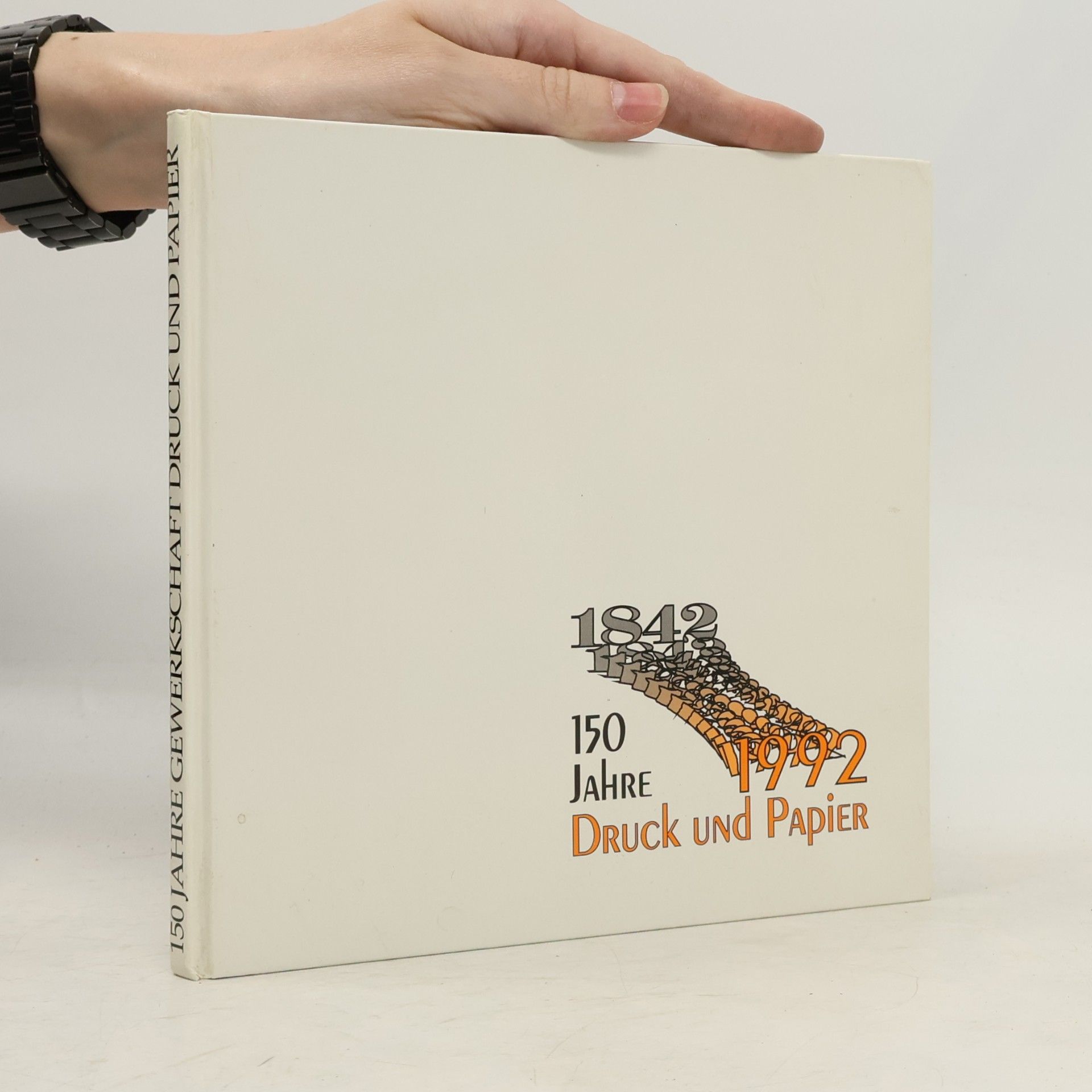 Autorenkollektiv 150 Jahre Gewerkschaft Druck und Papier