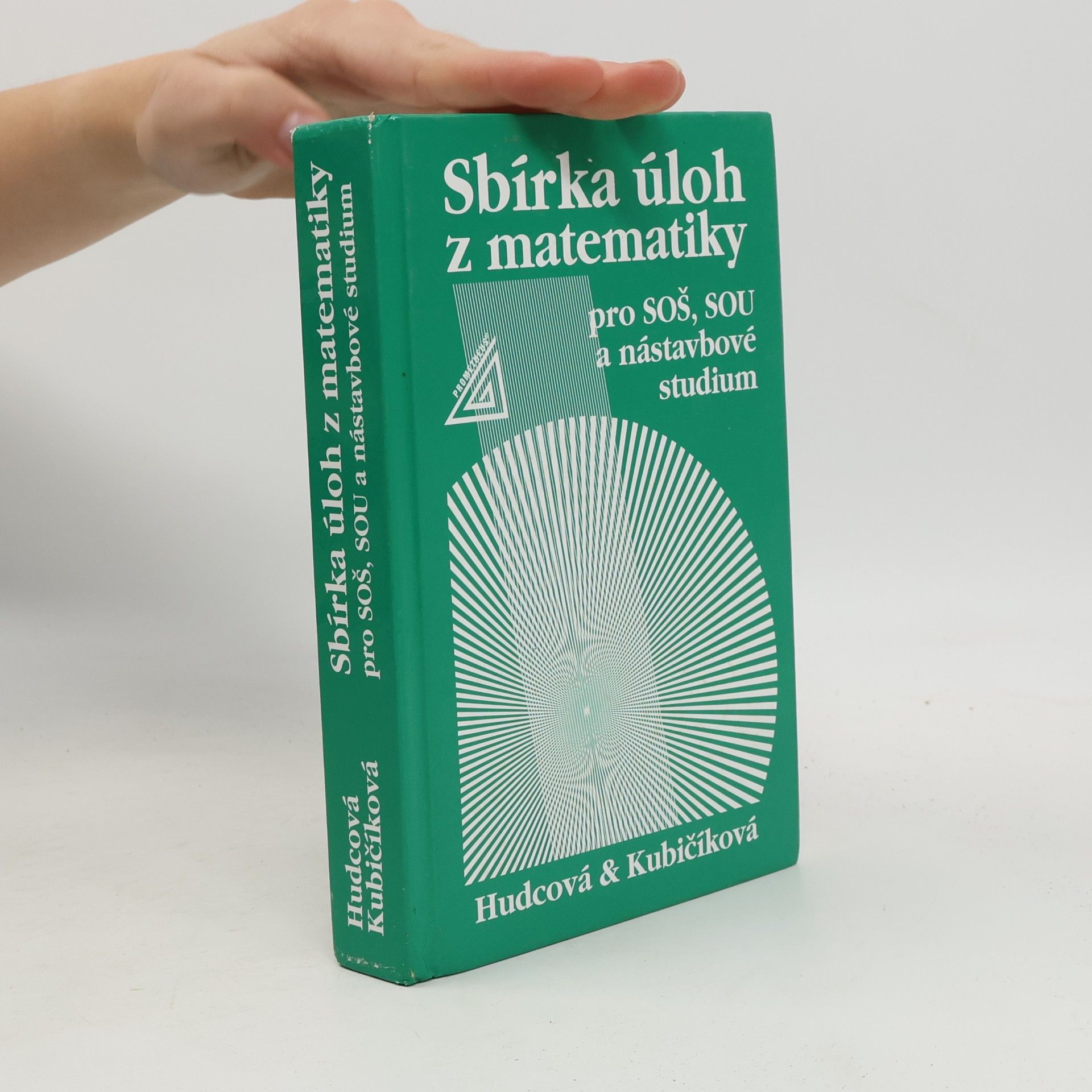 Sbírka úloh z matematiky pro SOŠ, SOU a nástavbové studium