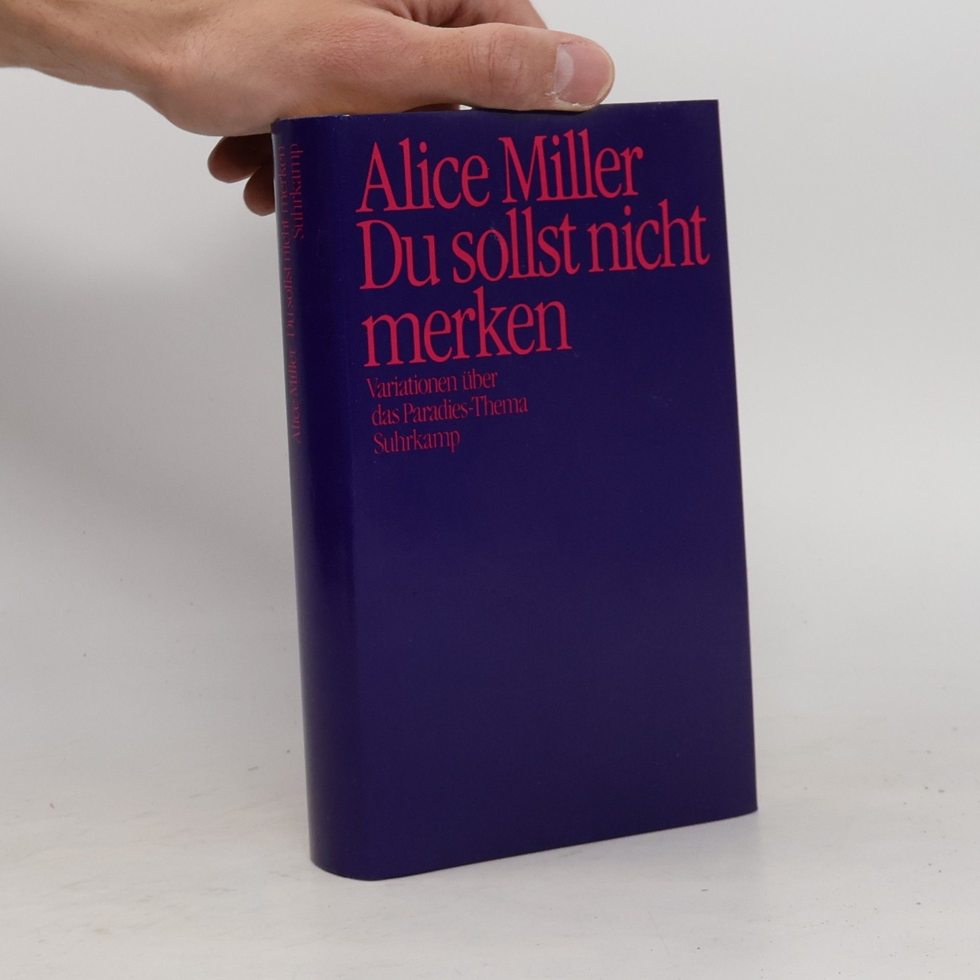 Alice Miller Du sollst nicht merken