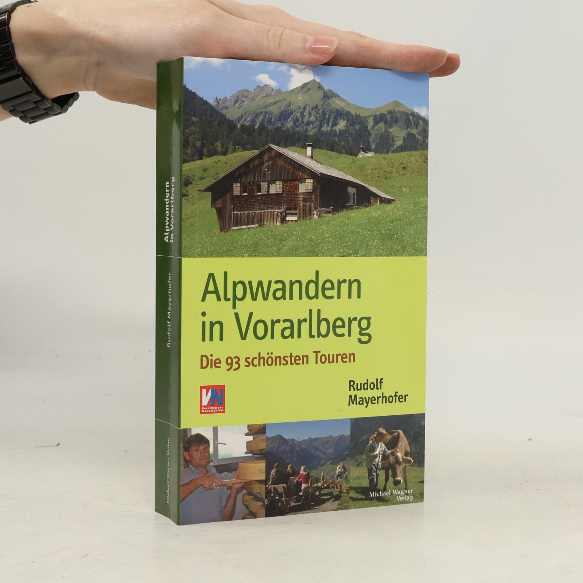 Rudolf Mayerhofer Alpwandern in Vorarlberg