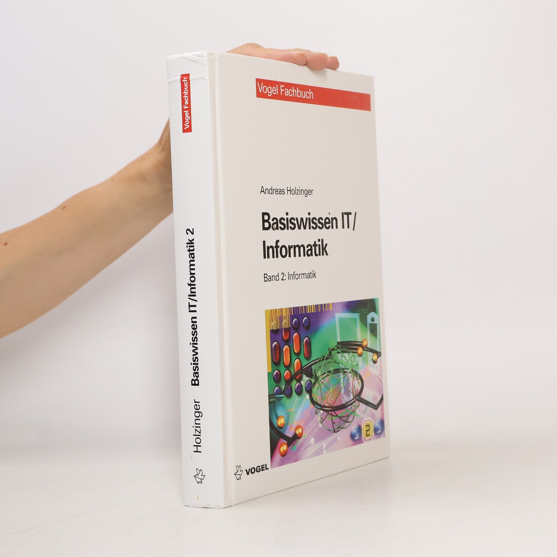 Vogel Fachbuch - 2: Basiswissen IT / Informatik 2