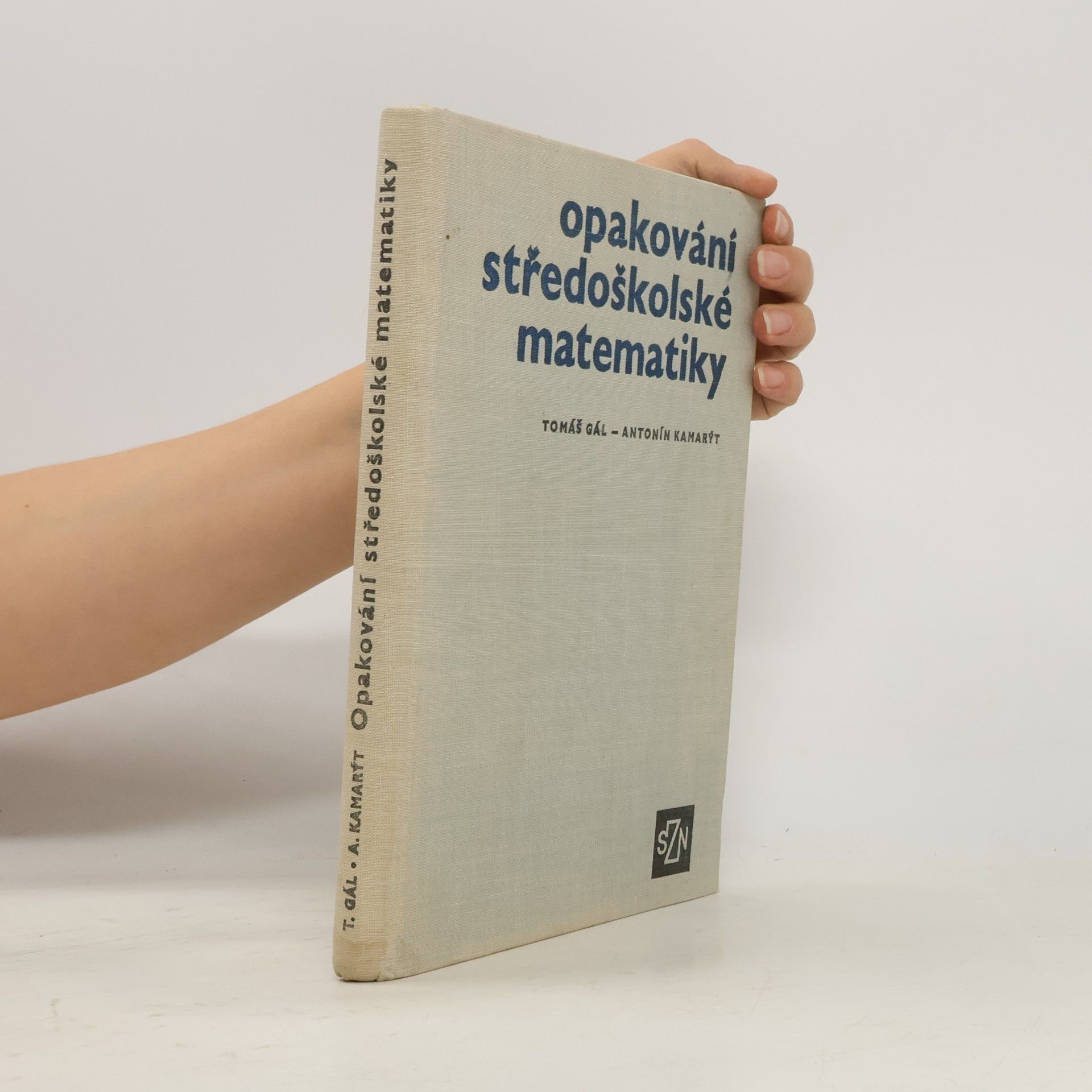 Tomáš Gál Opakování středoškolské matematiky