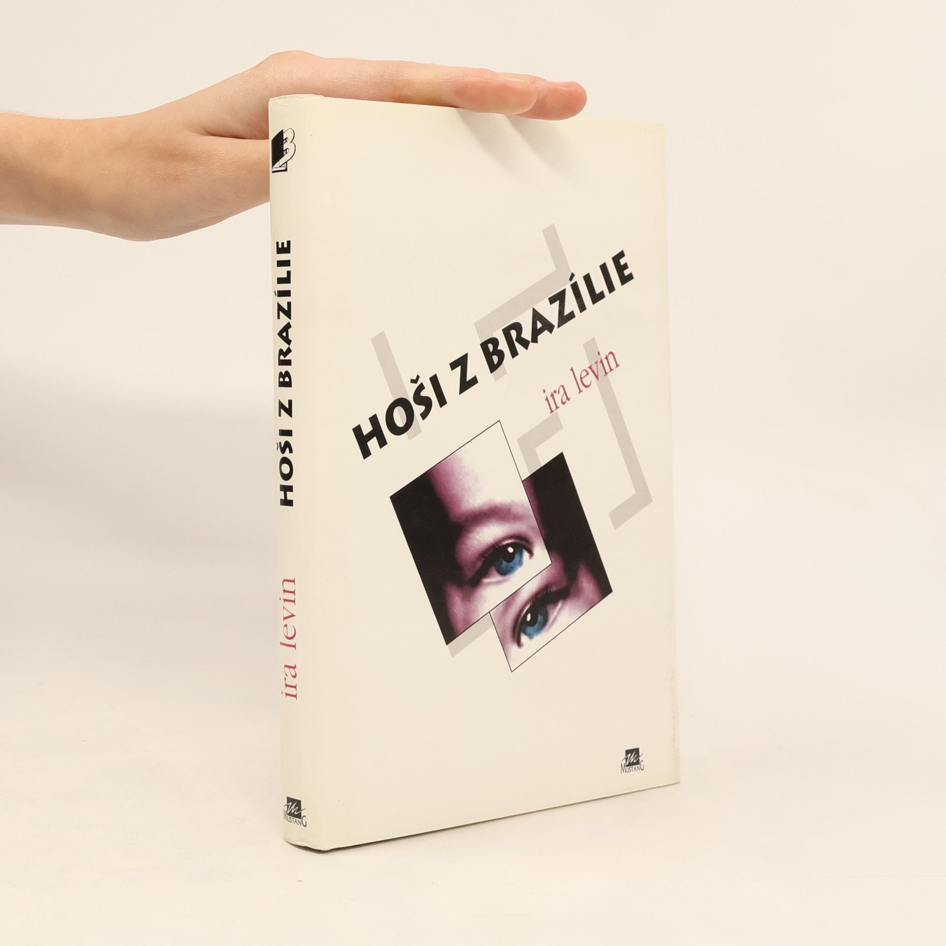Ira Levin Hoši z Brazílie (vepsáno věnování)