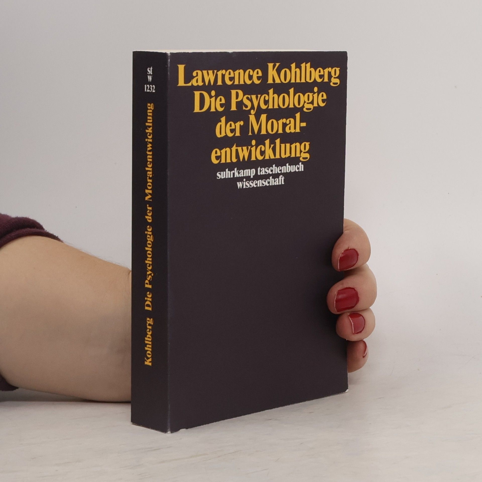 Lawrence Kohlberg Die Psychologie der Moralentwicklung