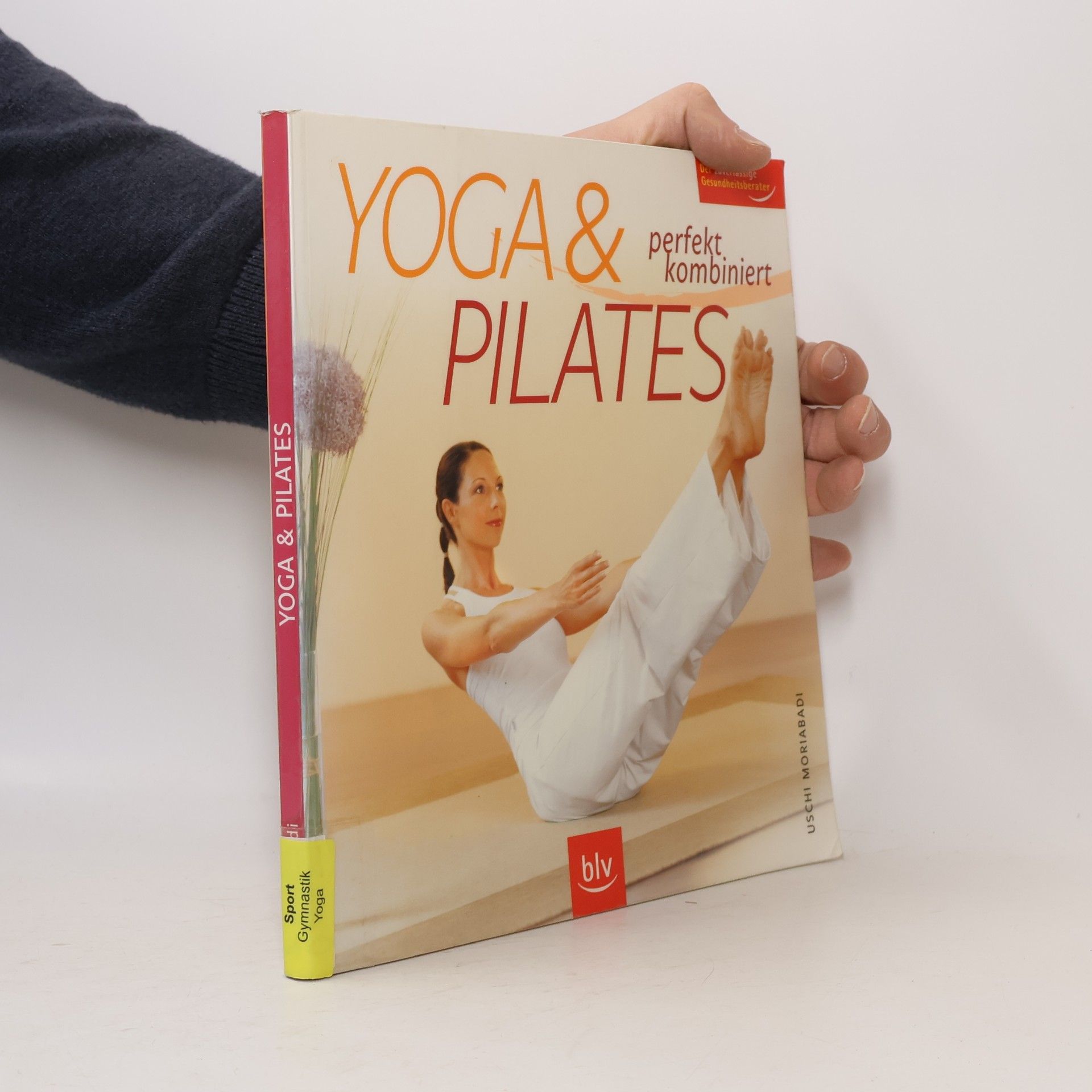Uschi Moriabadi Yoga & Pilates perfekt kombiniert