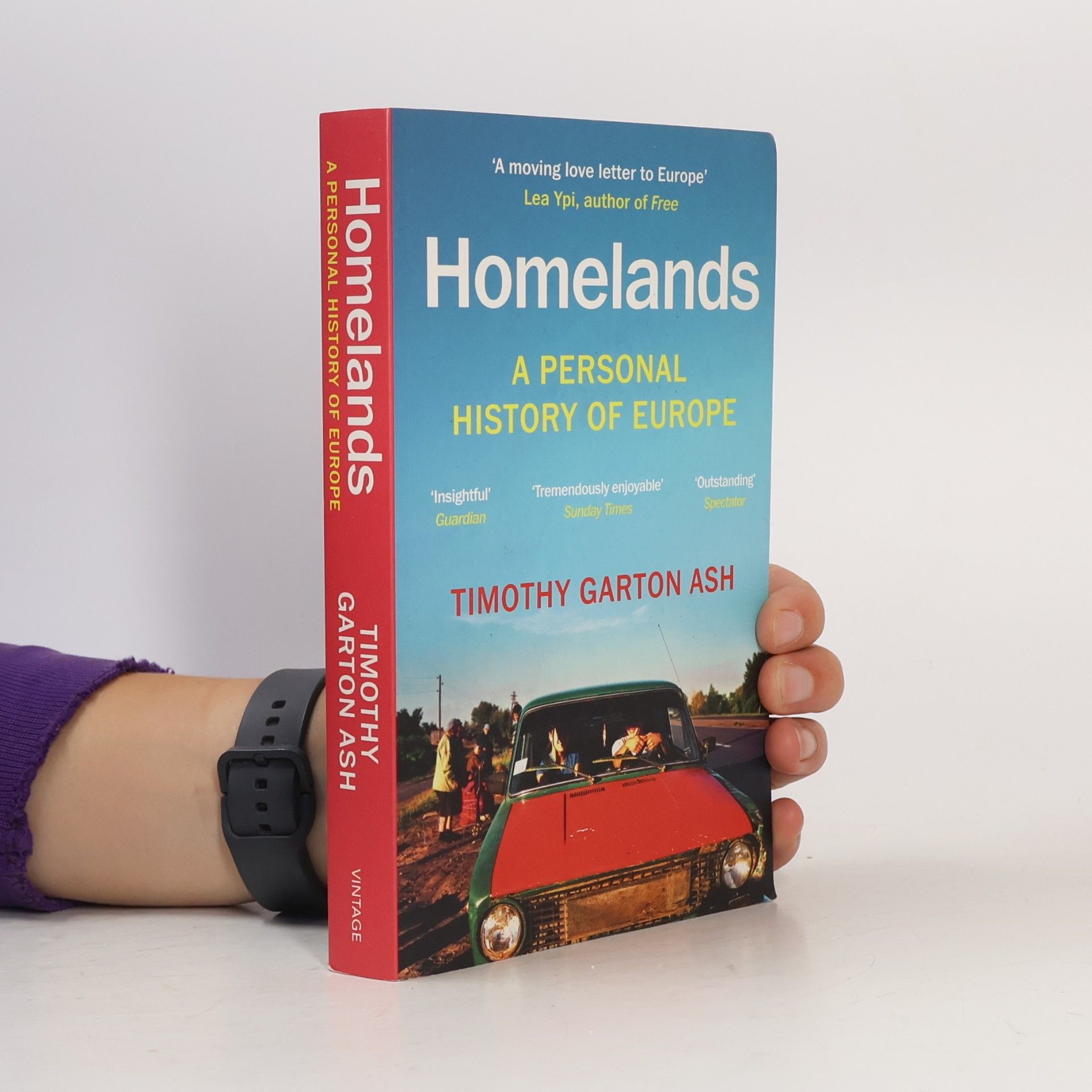 Timothy Garton Ash Homelands: A Personal History of Europe - Updated with a New Chapter