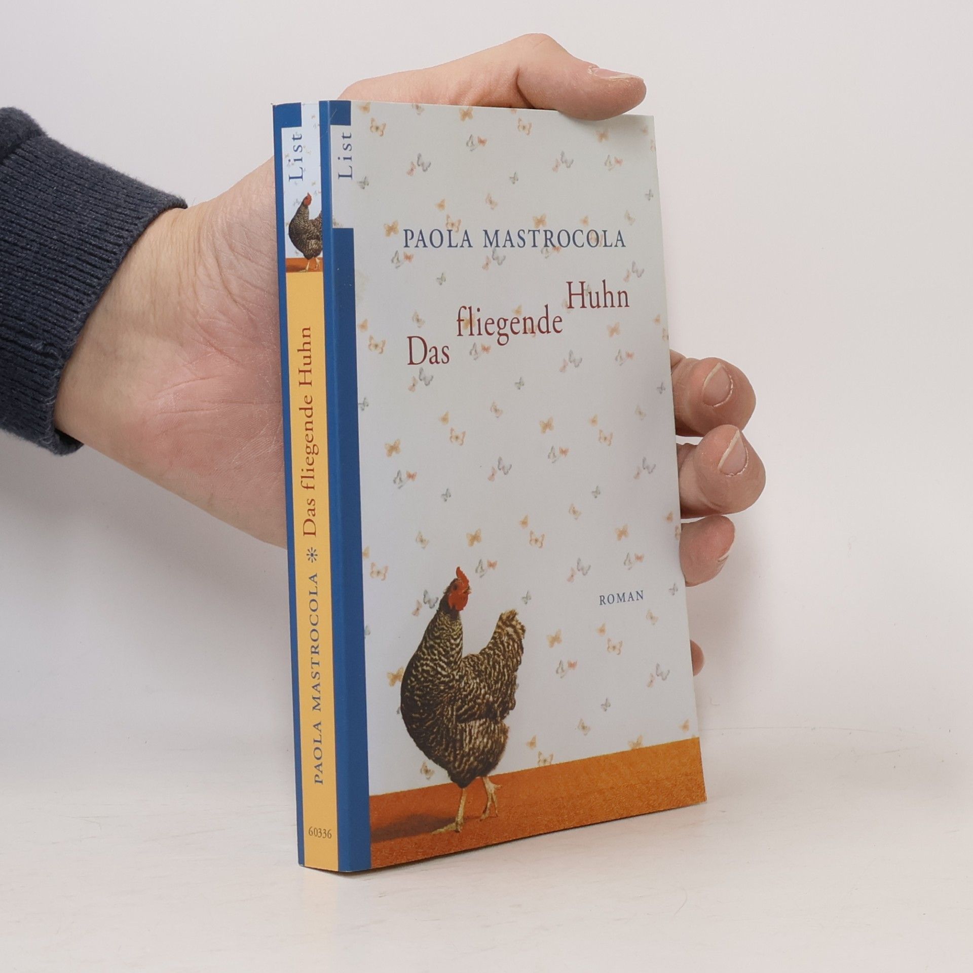 Paola Mastrocola Das fliegende Huhn