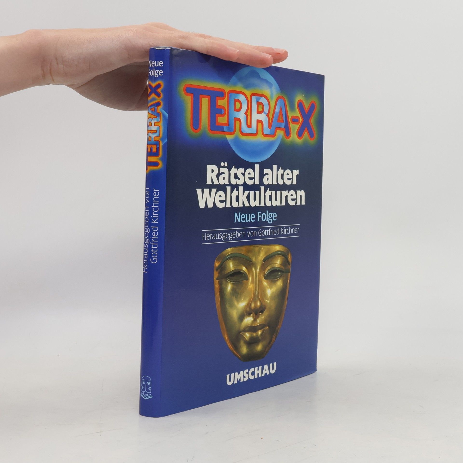 Gottfried Kirchner Terra-X. Rätsel alter Weltkulturen.