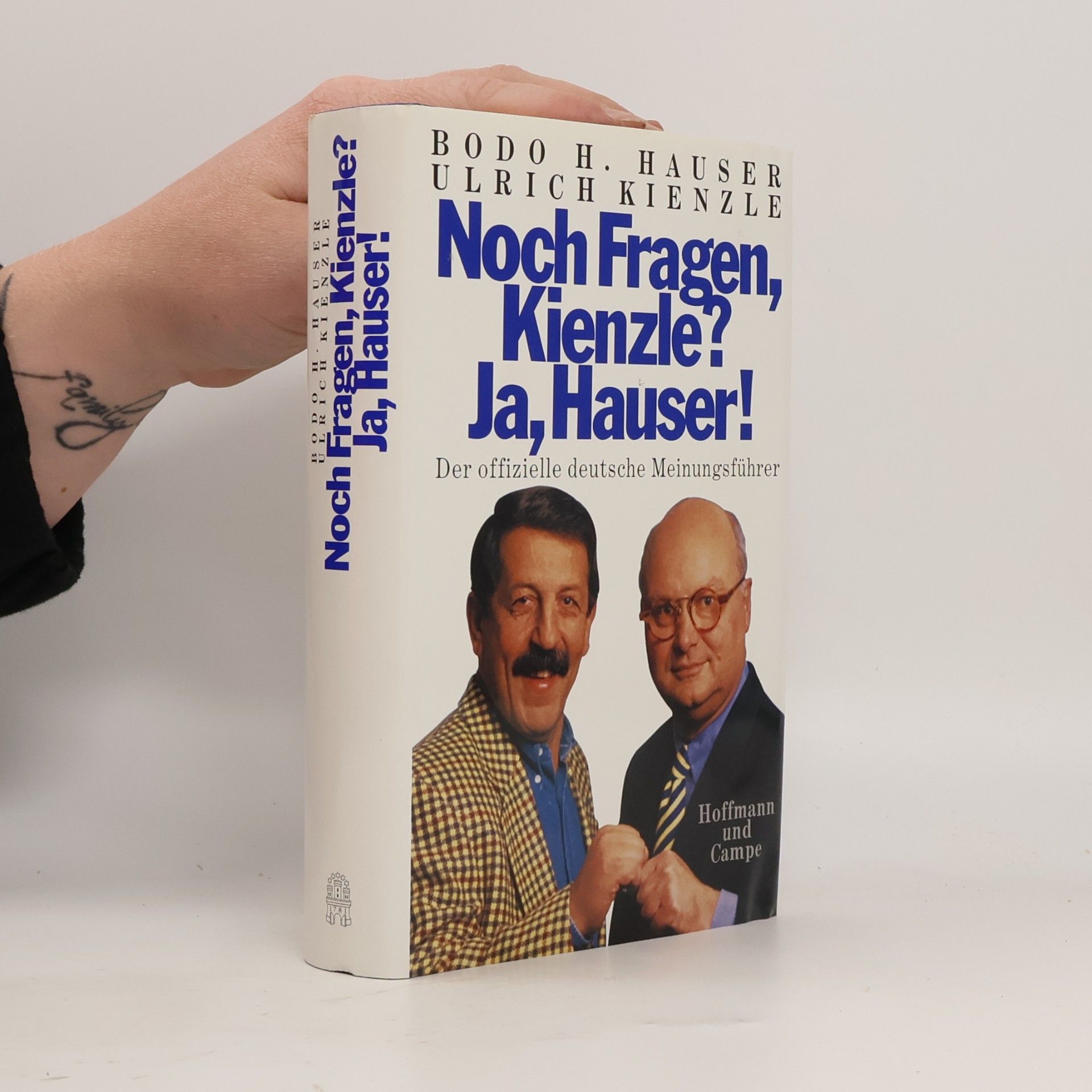 Bodo H. Hauser Noch Fragen, Kienzle? Ja, Hauser!