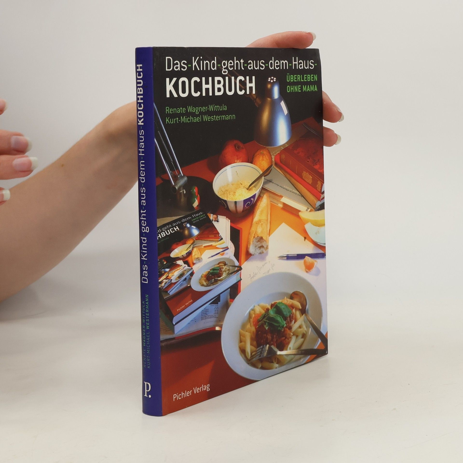 Renate Wagner-Rieger Das-Kind-geht-aus-dem-Haus-Kochbuch