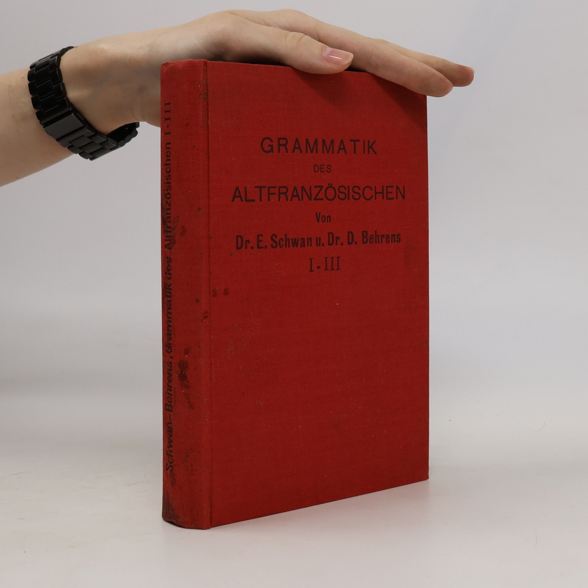 Dr. Eduard Schwan Grammatik des Altfranzösischen
