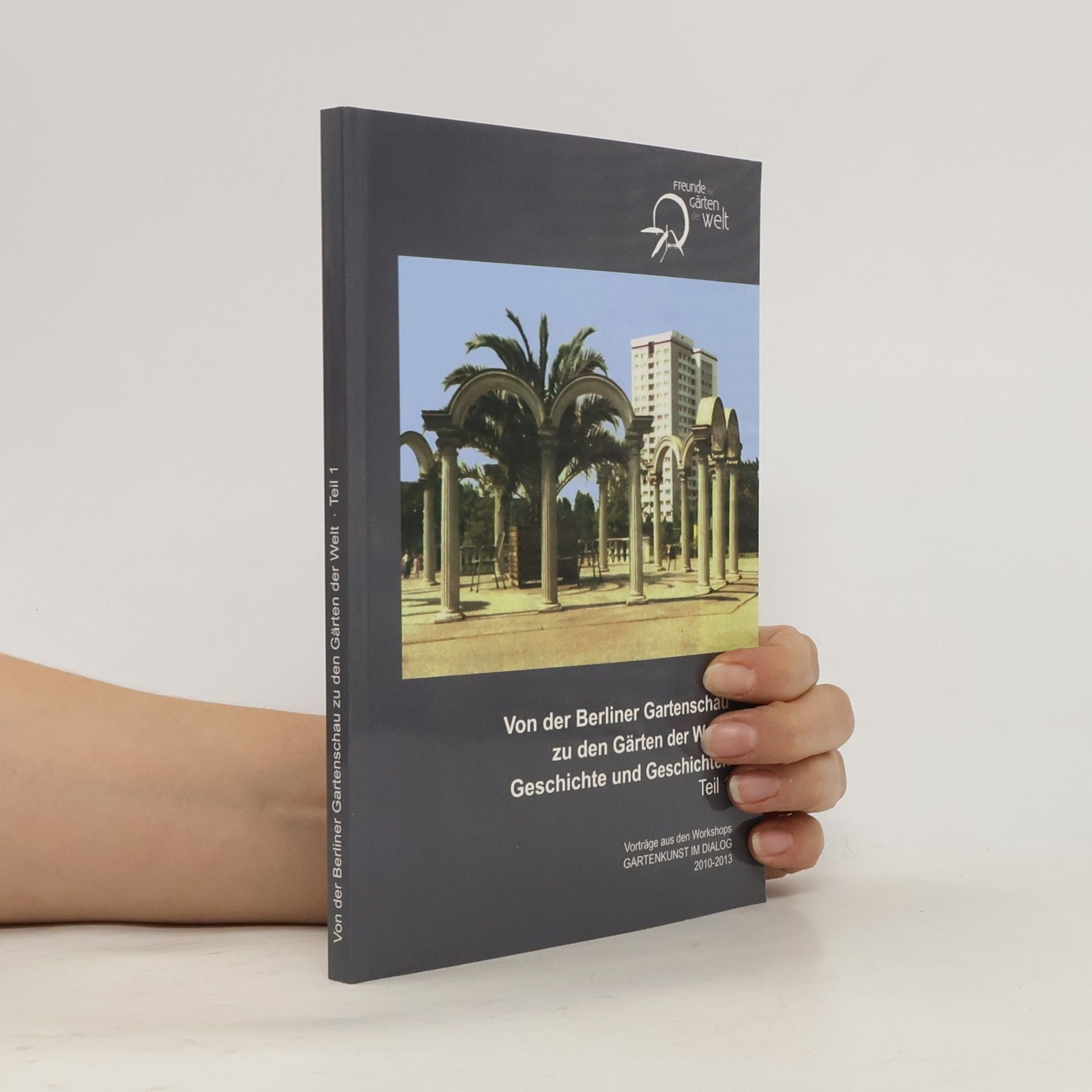 Von der Berliner Gartenschau zu den Gärten der Welt