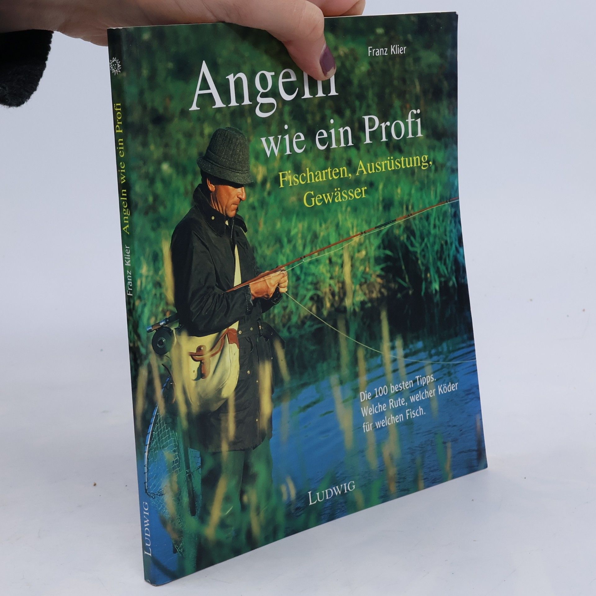 Franz Klier Angeln wie ein Profi