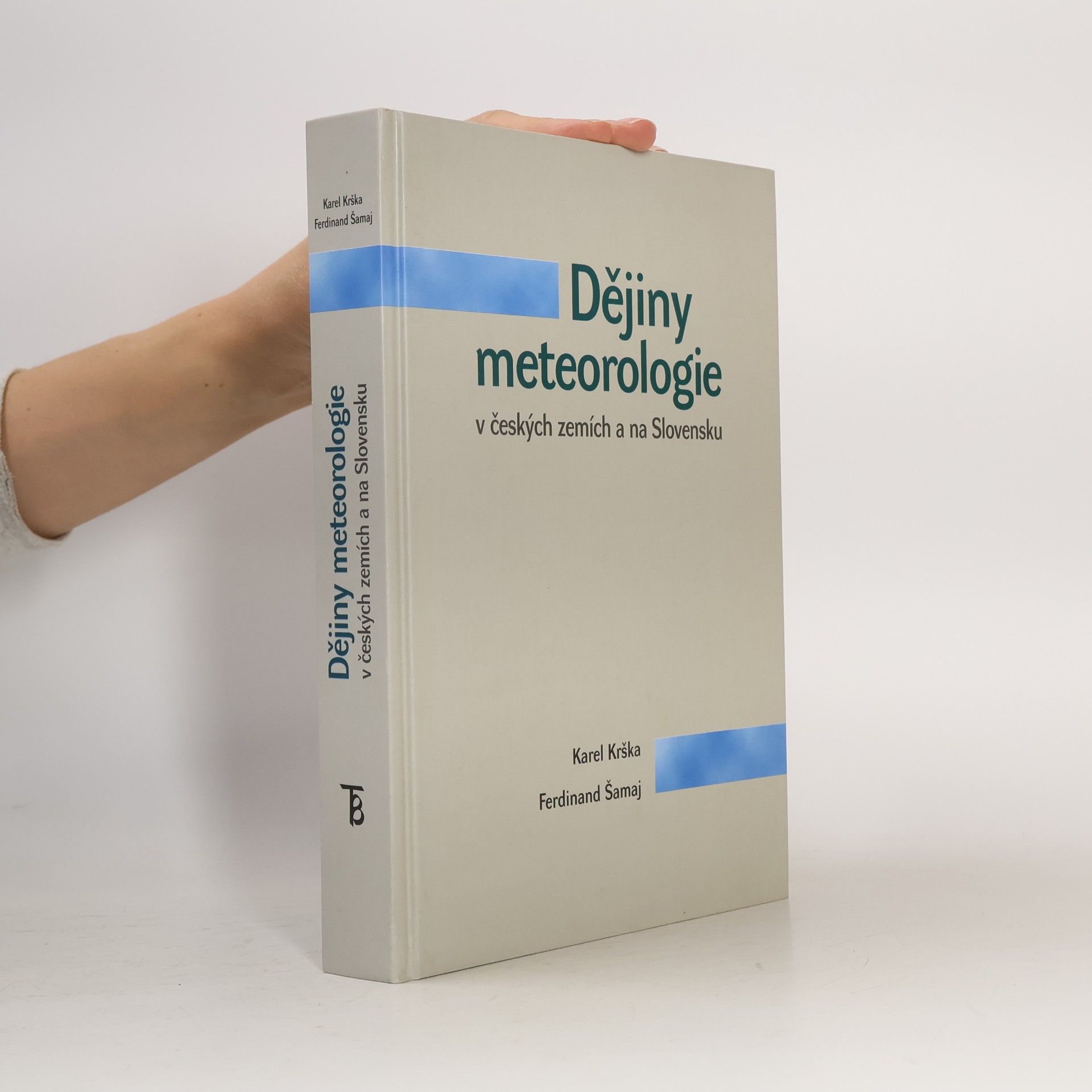 Karel Krška Dějiny meteorologie v českých zemích a na Slovensku