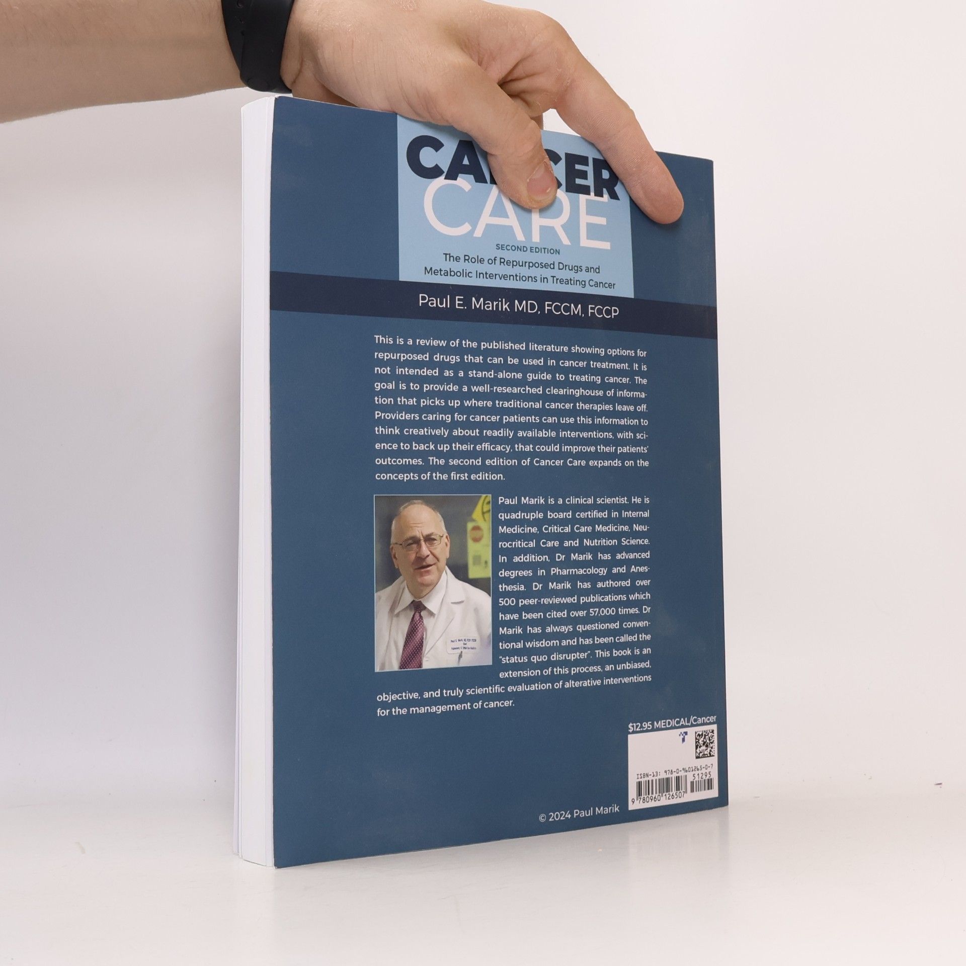Paul E. Marik Cancer Care: The Role Of Repurposed Drugs And Metabolic Interventions In Treating Cancer - Second Edition