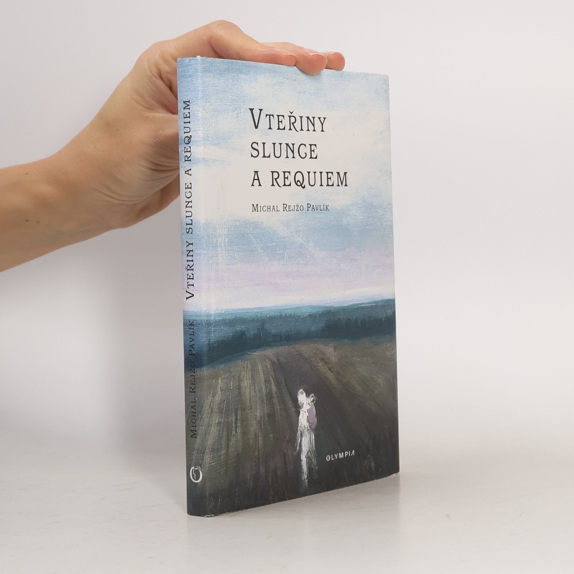 Michal Rejžo Pavlík Vteřiny slunce a requiem