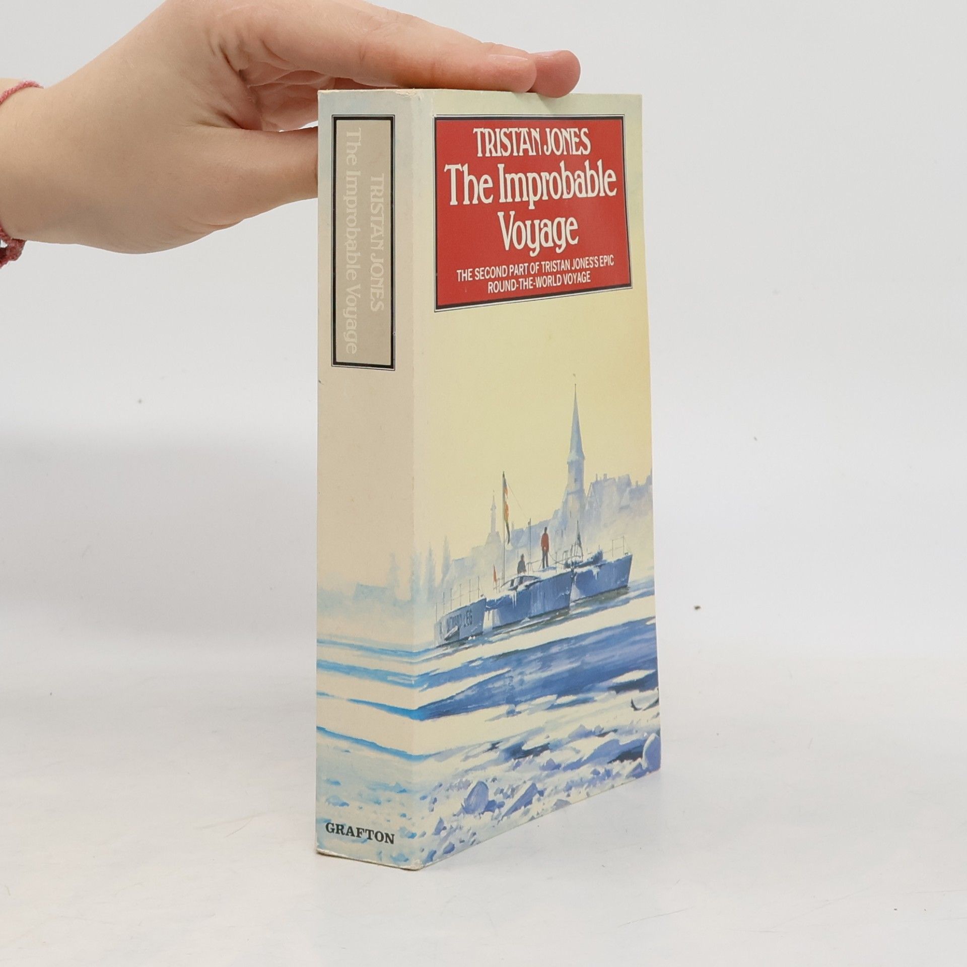 Tristan Jones The Improbable Voyage