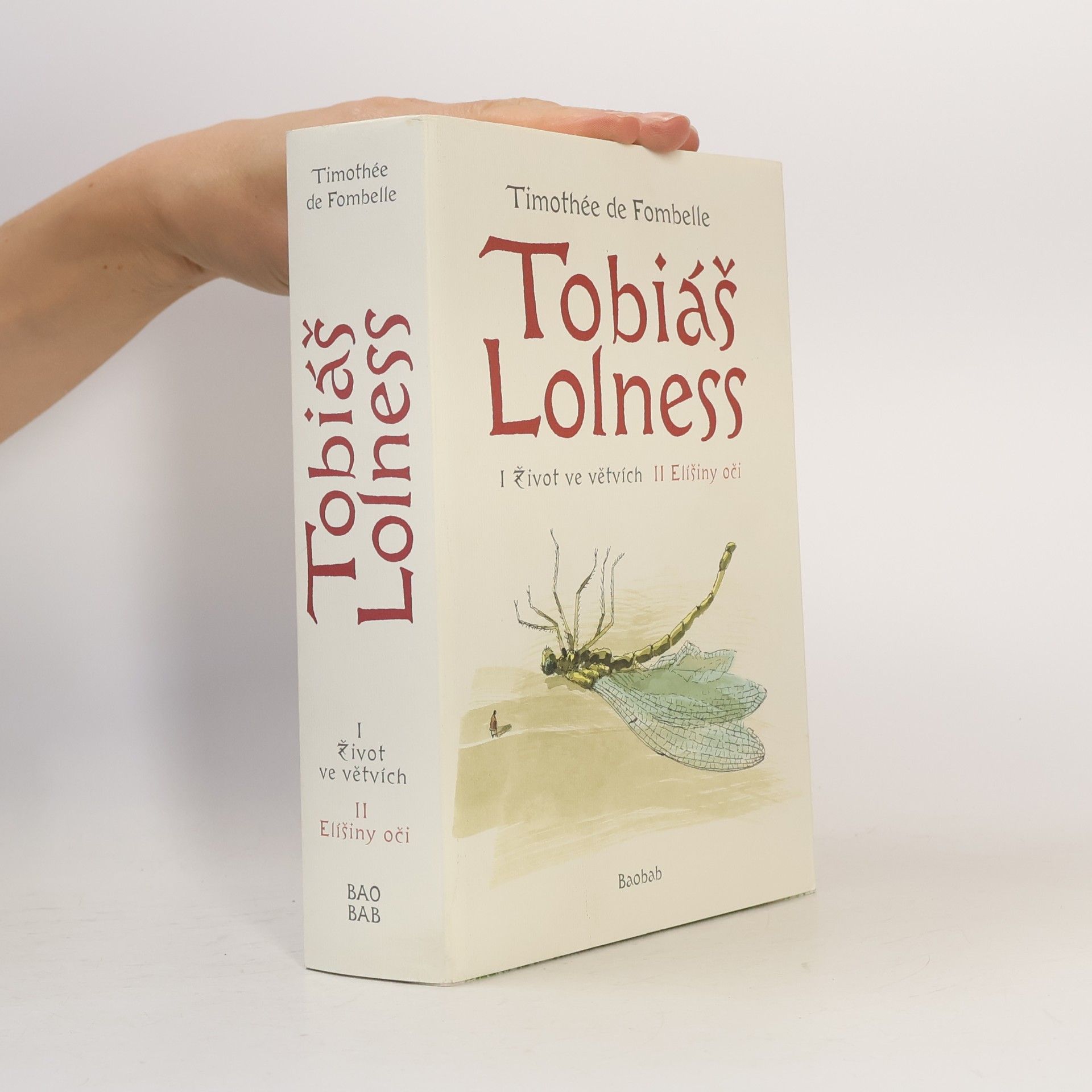Timothée de Fombelle Tobiáš Lolness I + II