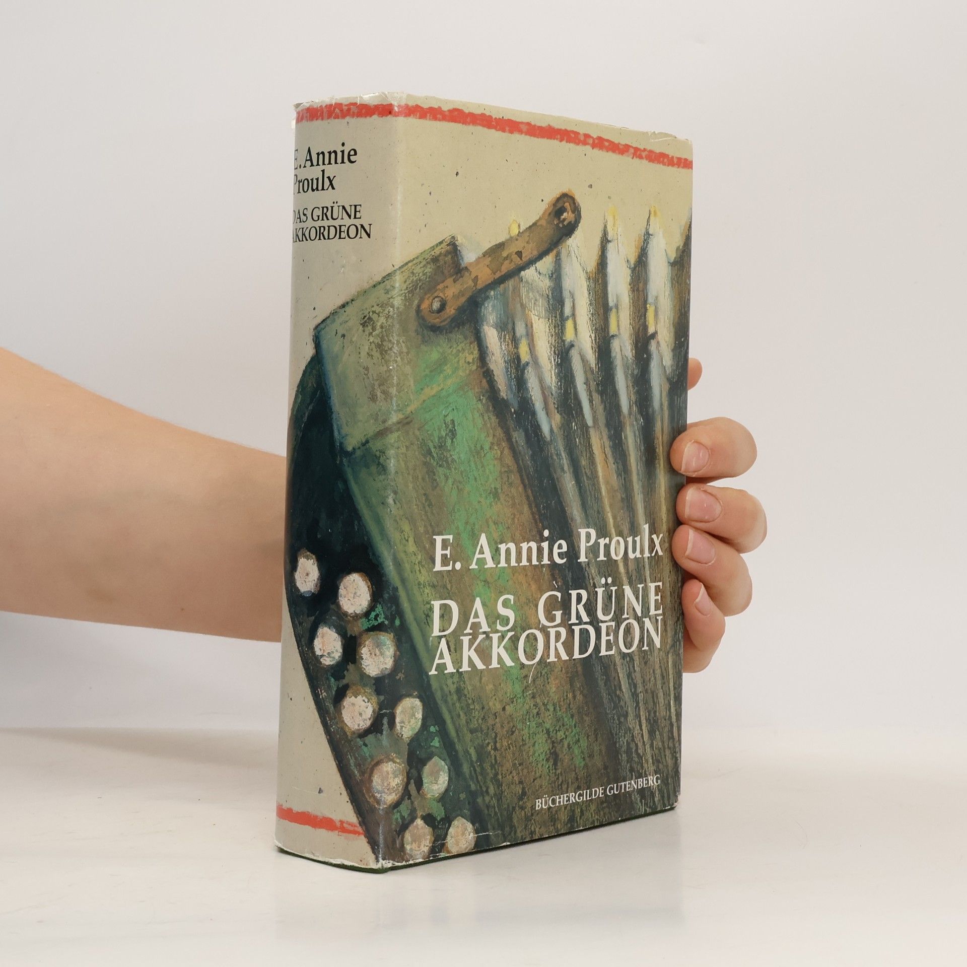 Annie Proulx Das grüne Akkordeon