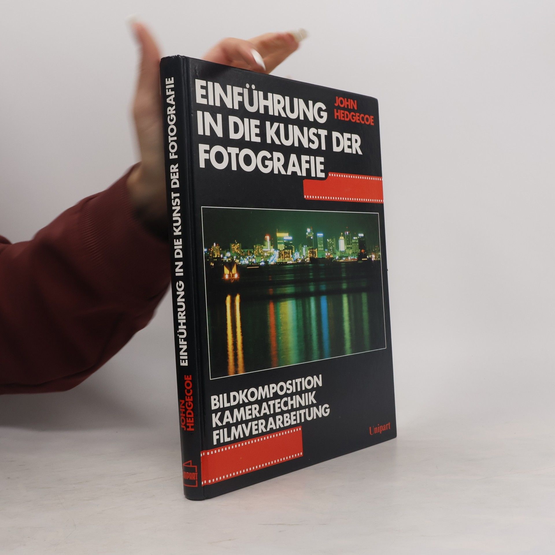 John Hedgecoe Einführung in die Kunst der Fotografie
