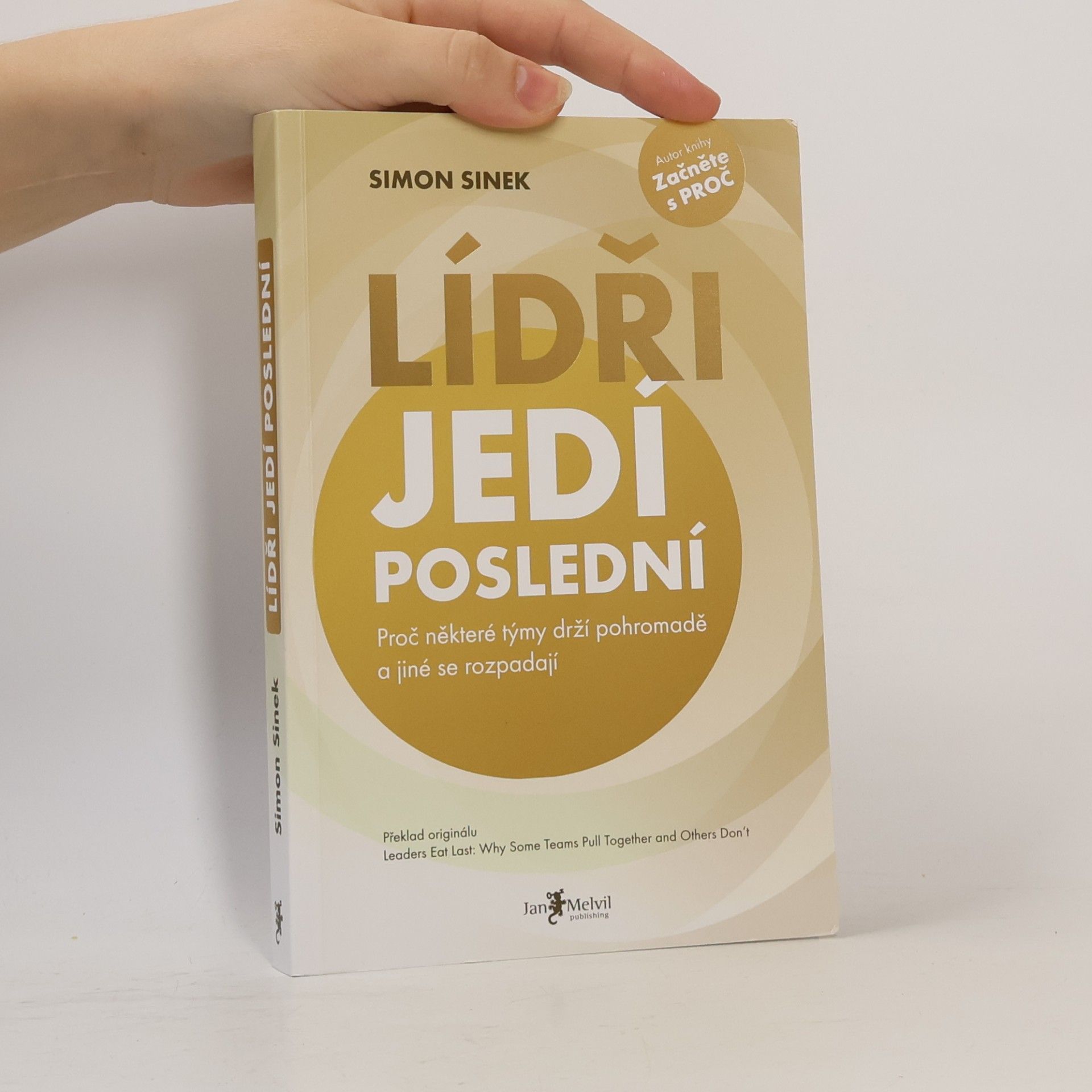 Simon Sinek Lídři jedí poslední