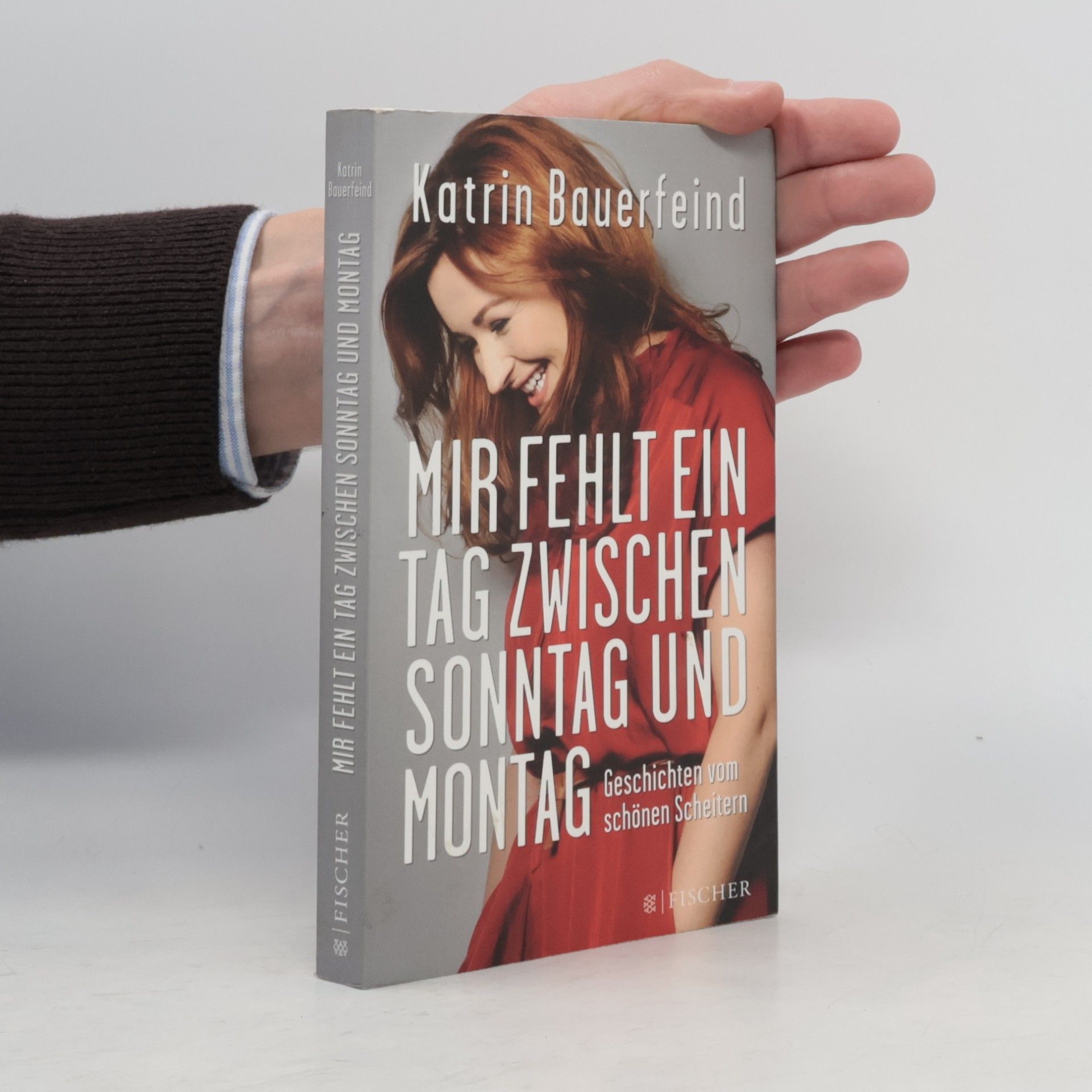 Katrin Bauerfeind Mir fehlt ein Tag zwischen Sonntag und Montag