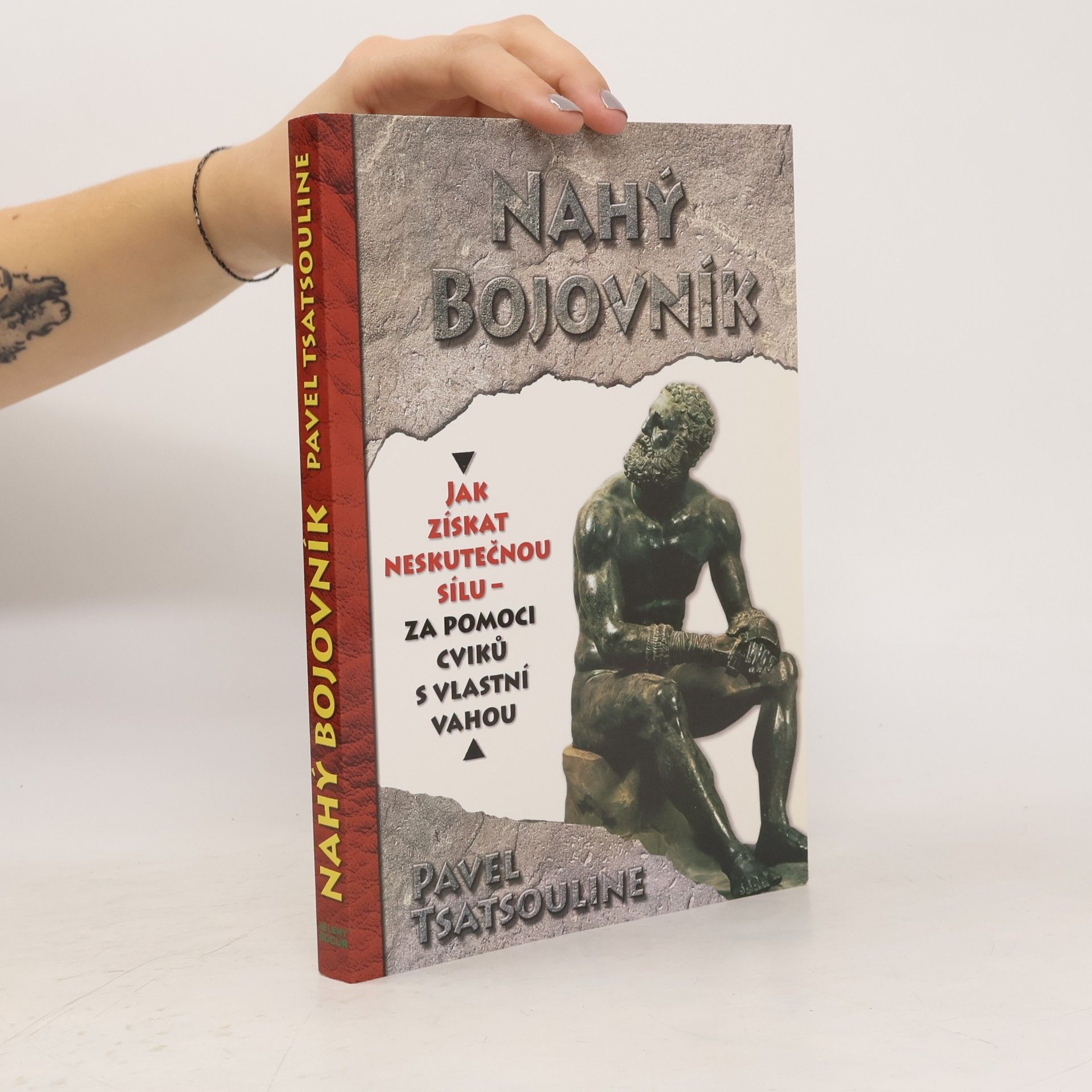 Pavel Tsatsouline Nahý bojovník