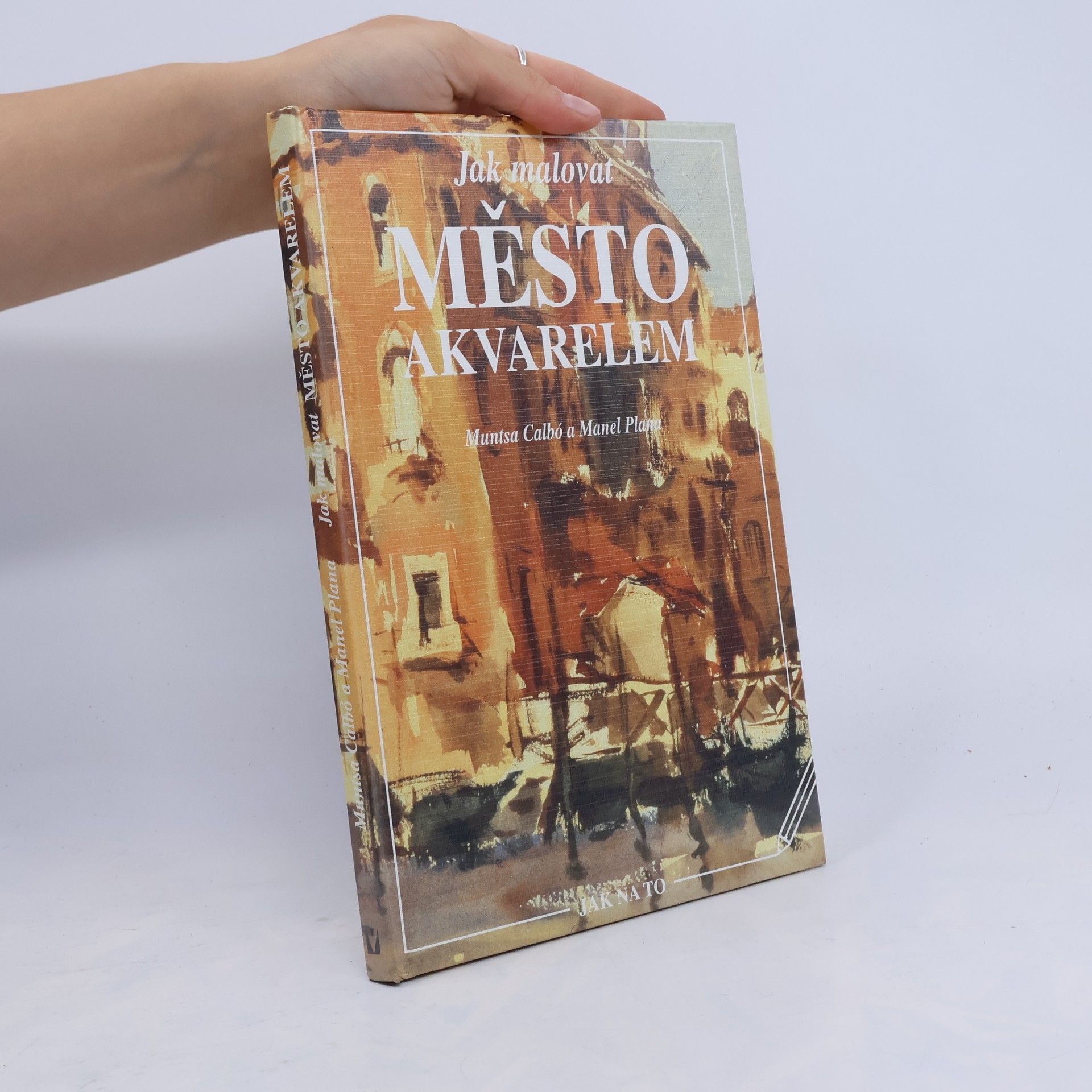 Muntsa Calbó i. Angrill Jak malovat město akvarelem