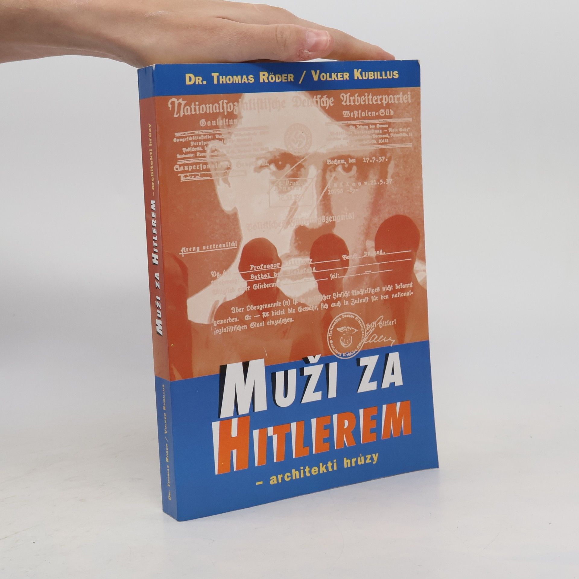 Muži za Hitlerem: Architekti hrůzy