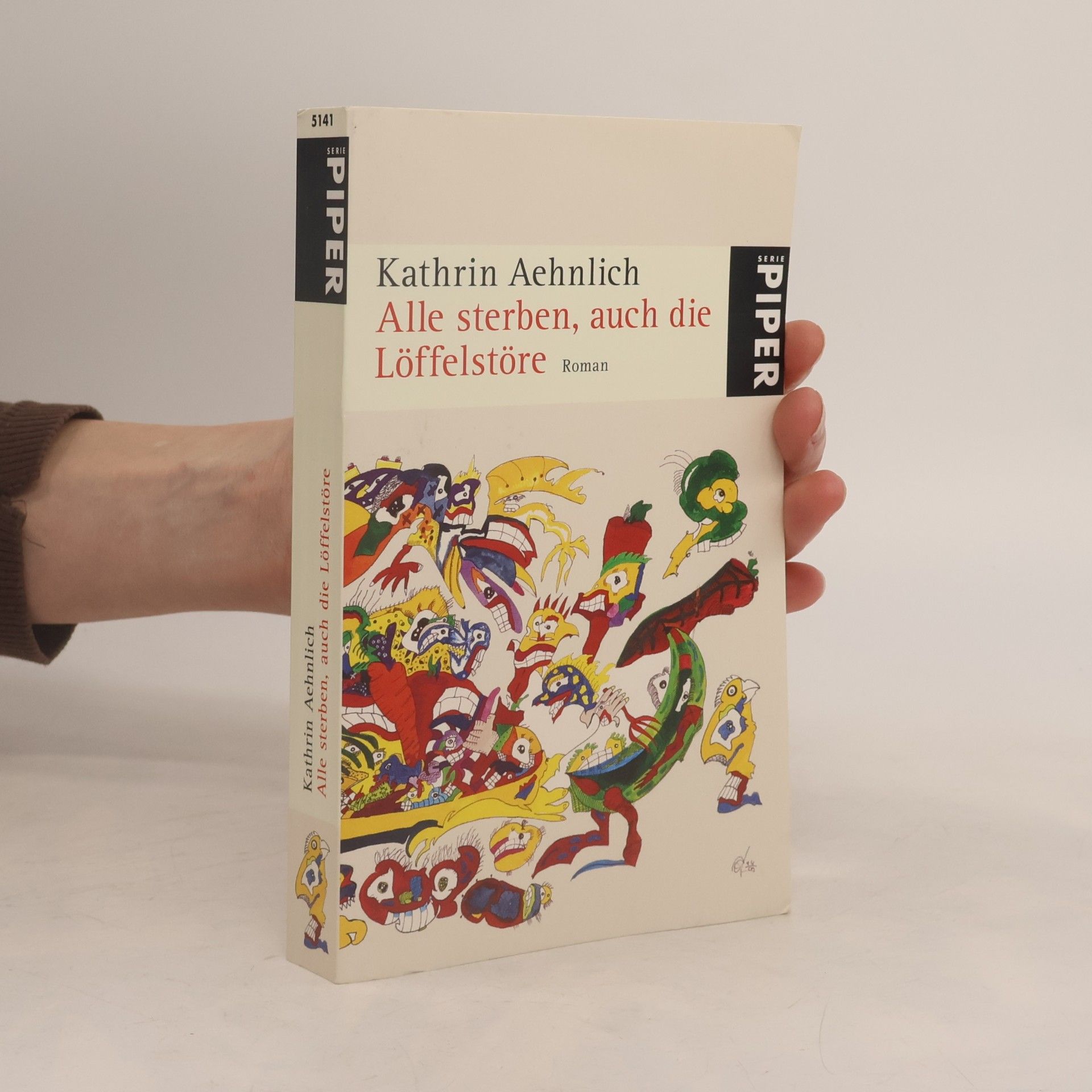 Kathrin Aehnlich Alle sterben, auch die Löffelstöre