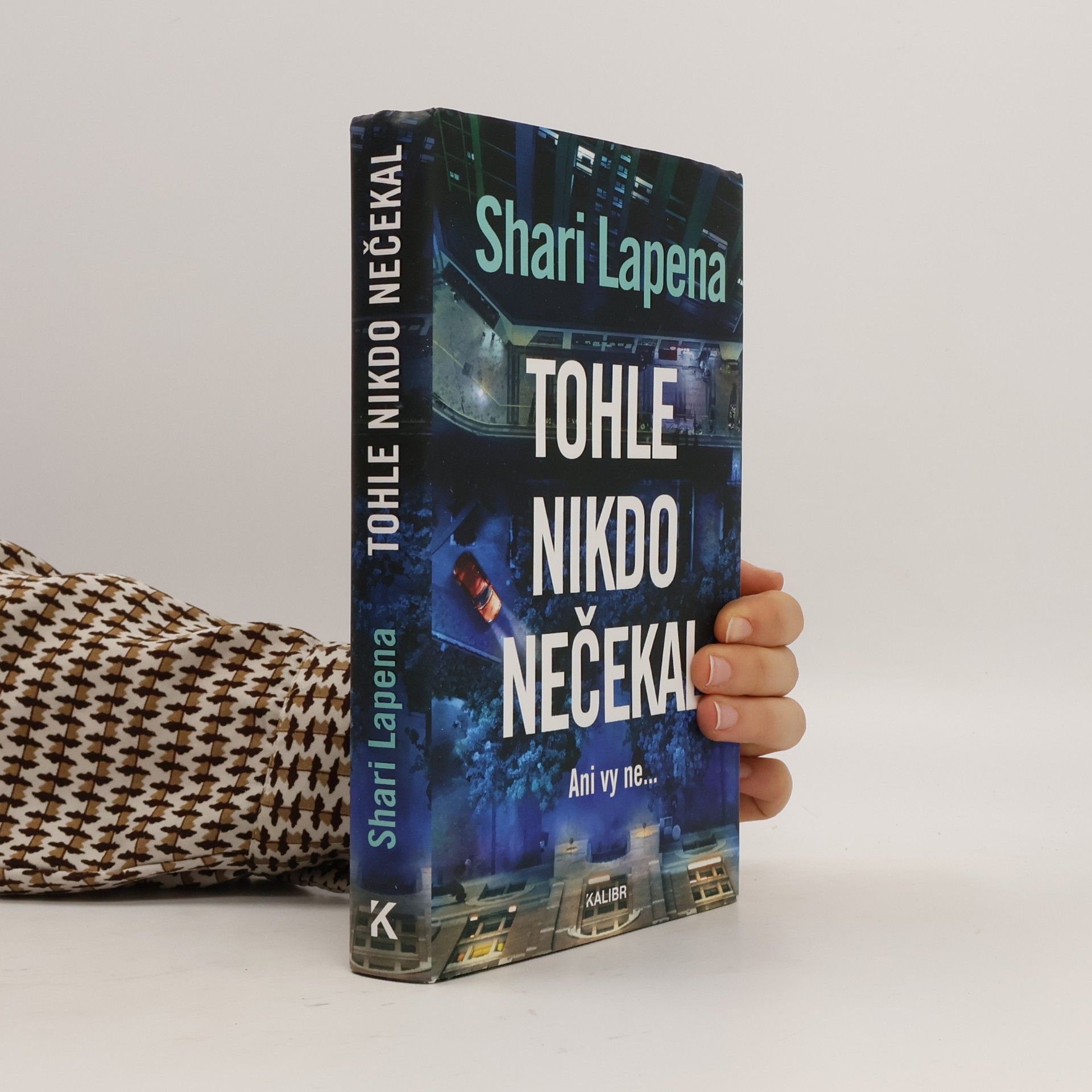 Shari Lapena Tohle nikdo nečekal