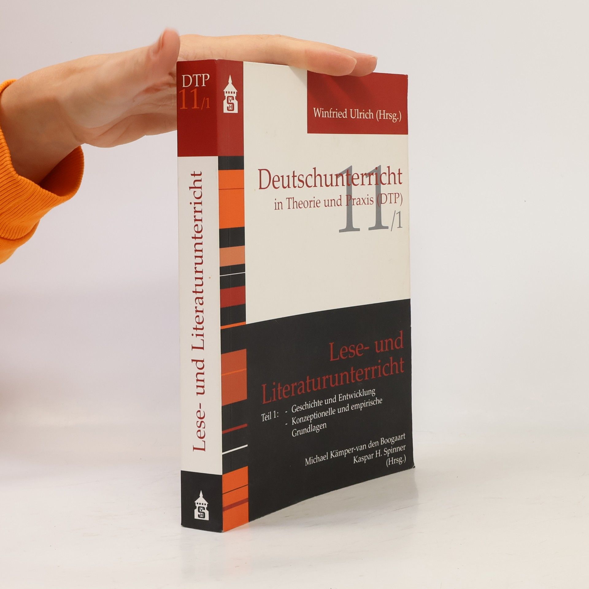 Michael Kämper-van den Boogaart Deutschunterricht in Theorie und Praxis - 11/1: Lese- und Literaturunterricht