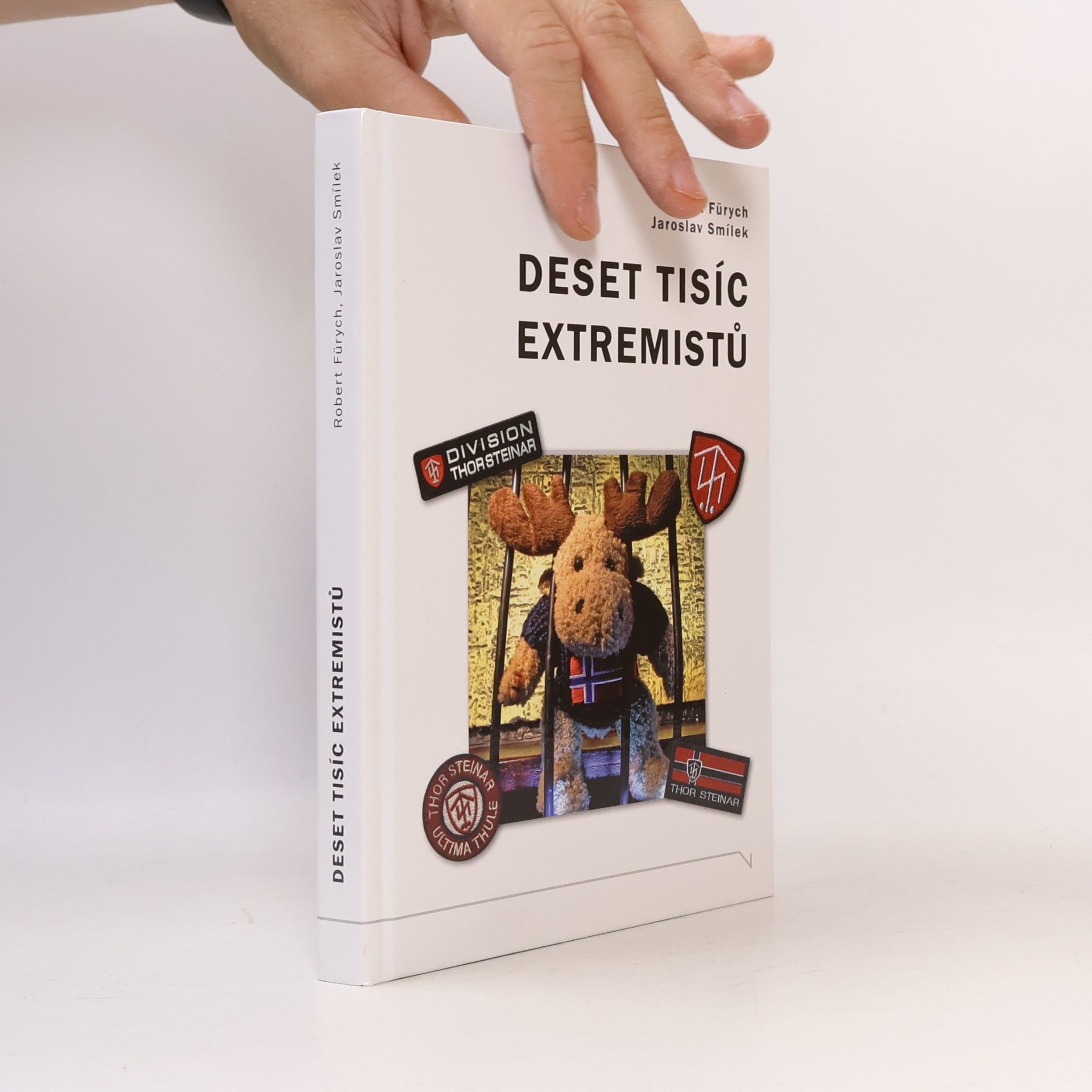 Robert Fürych Deset tisíc extremistů