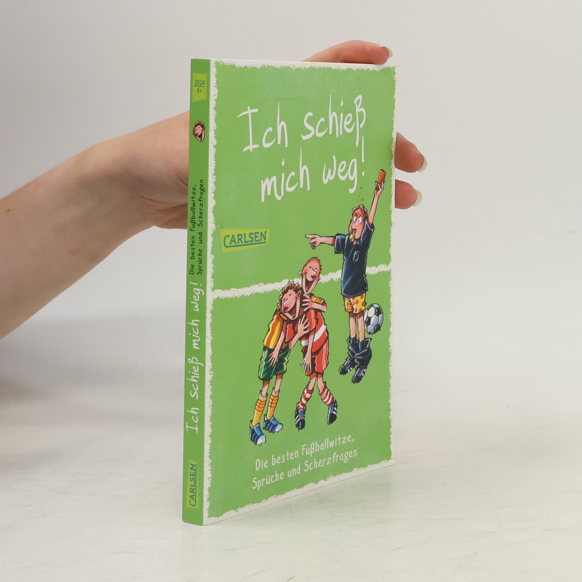 Ich schieß mich weg! Die besten Fußballwitze, Sprüche und Scherzfragen