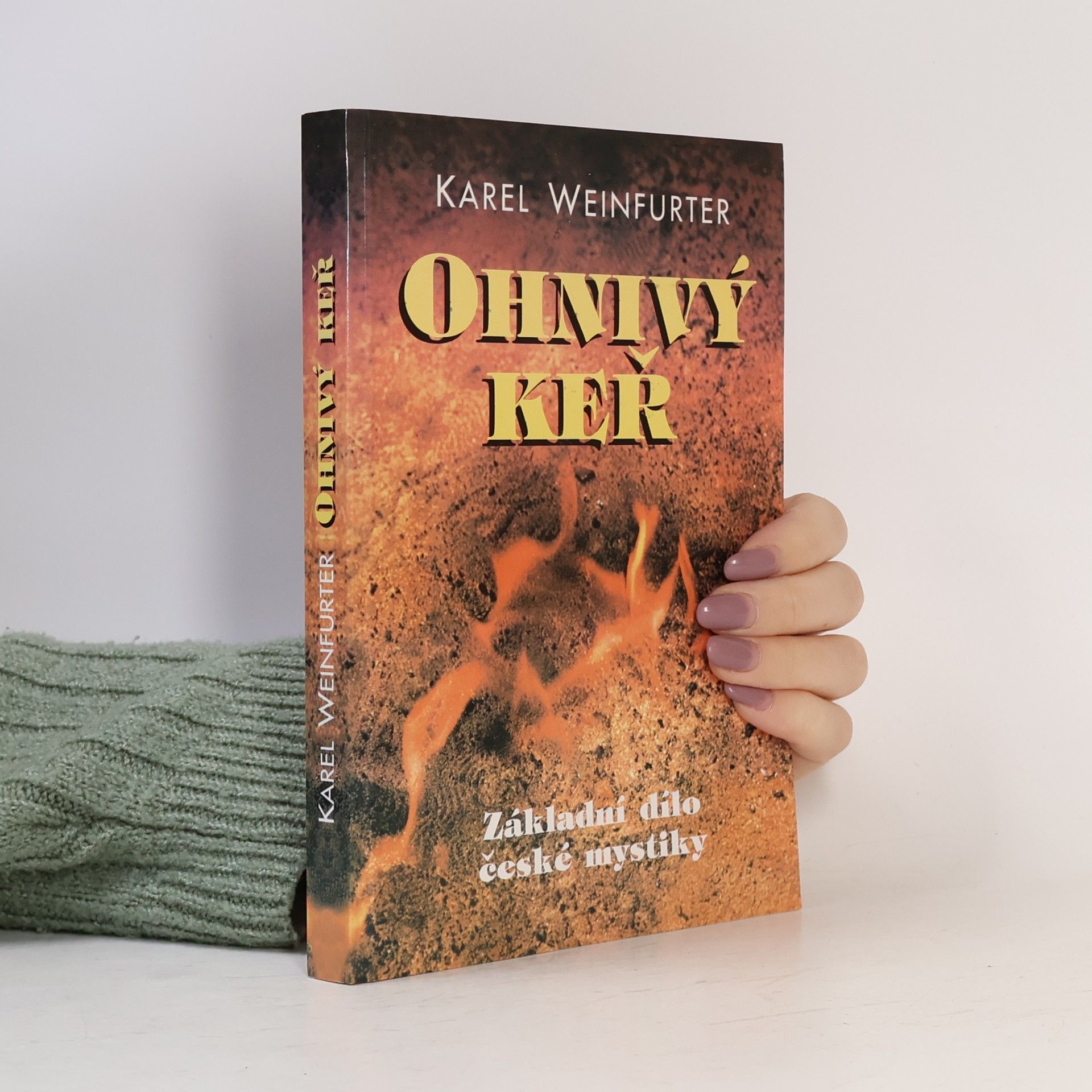 Karel Weinfurter Ohnivý keř