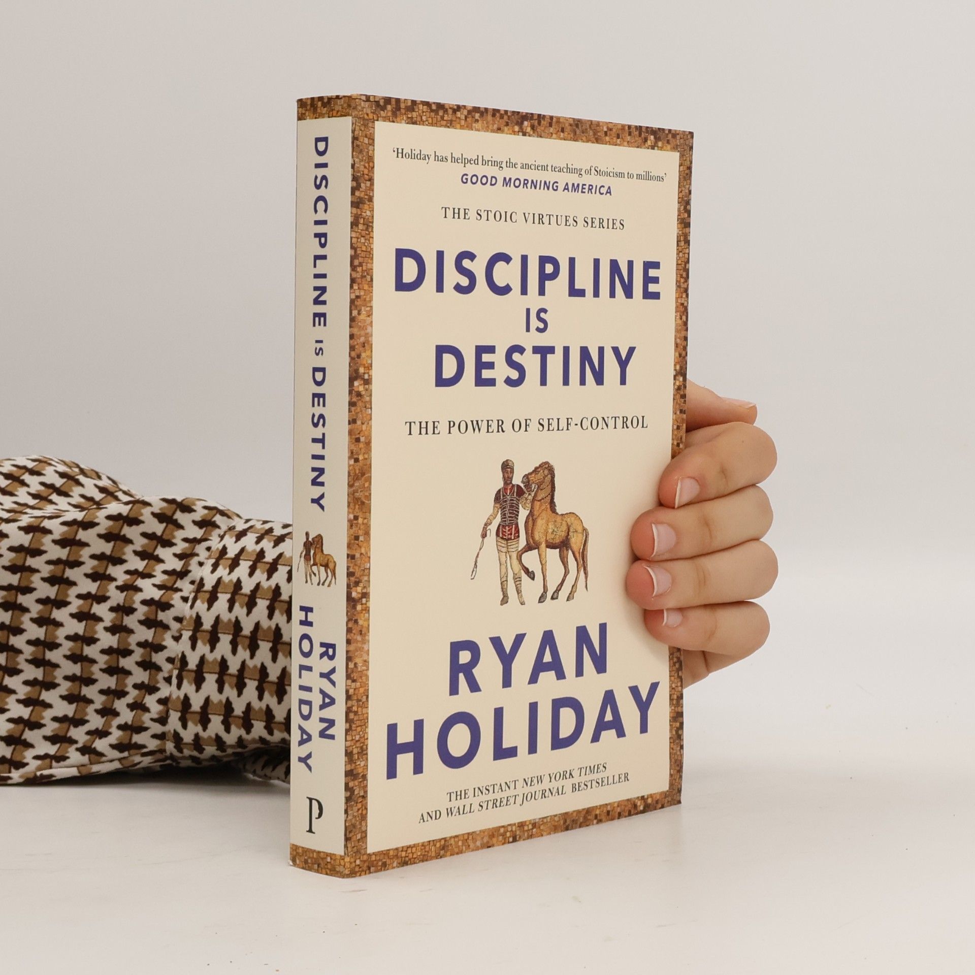 Ryan Holiday Discipline Is Destiny