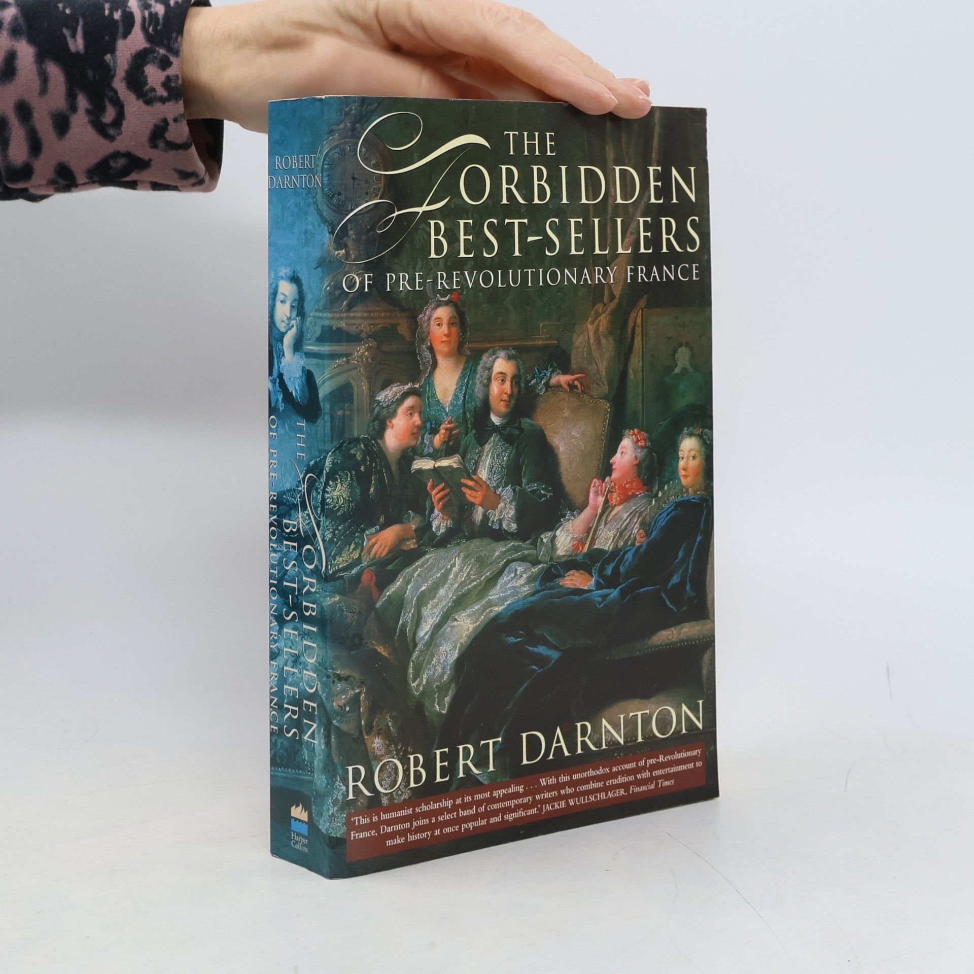 Robert Darnton The Forbidden Best-Sellers of Pre-Revolutionary France