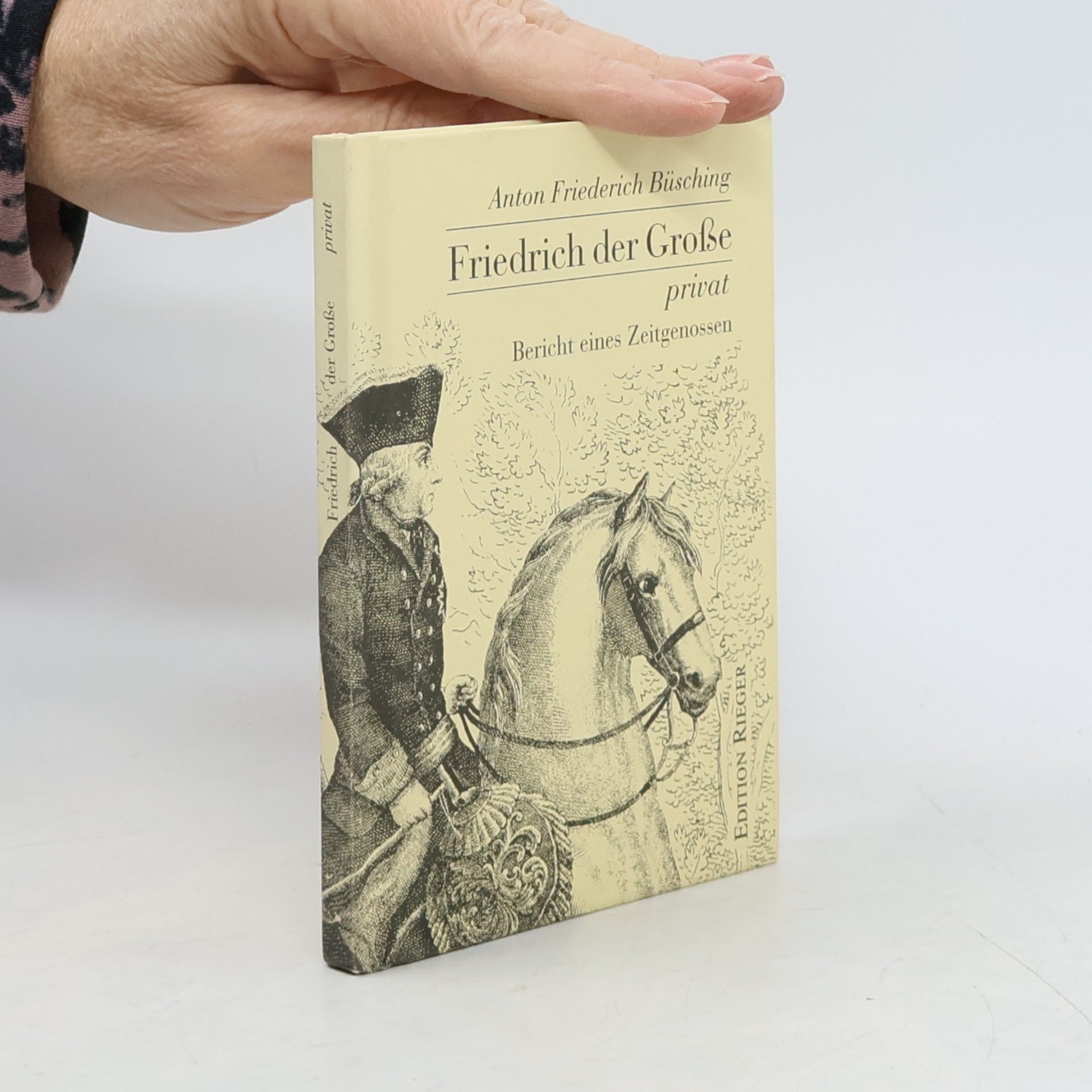 Anton Friedrich Büsching Friedrich der Große privat