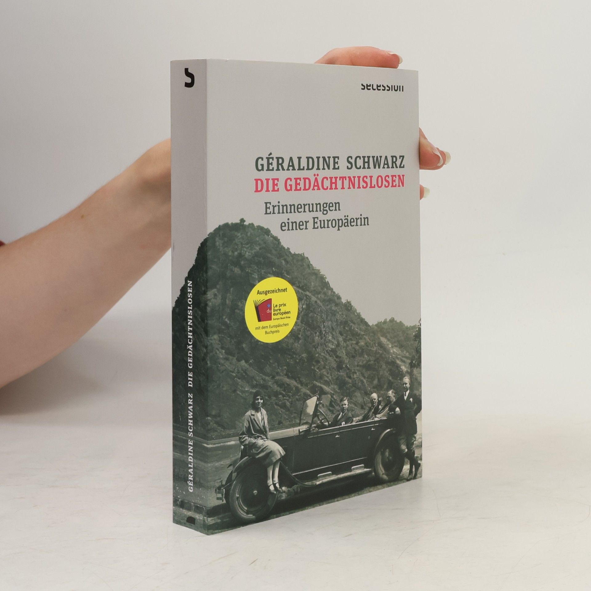 Géraldine Schwarz Die Gedächtnislosen