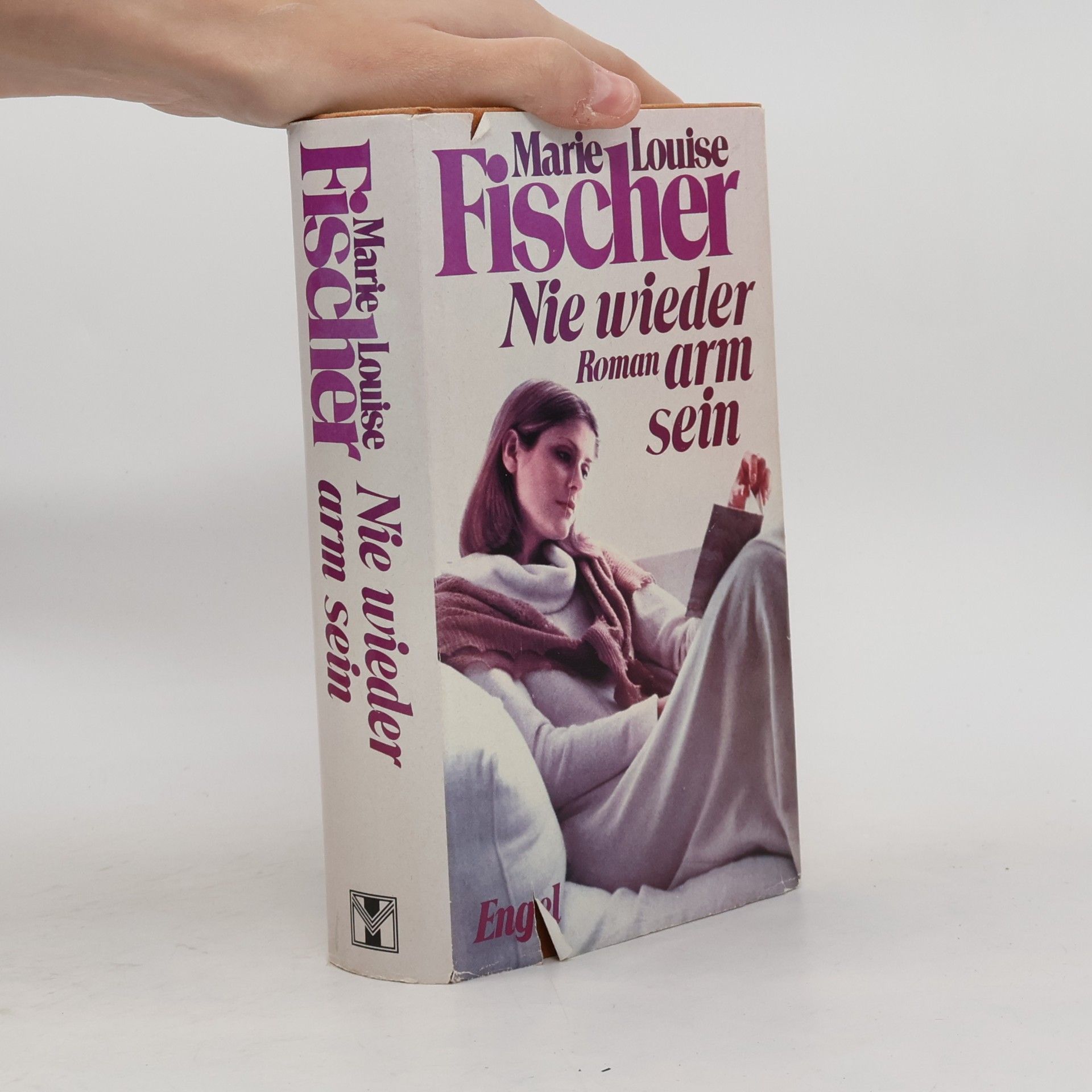 Marie Louise Fischer Nie wieder arm sein