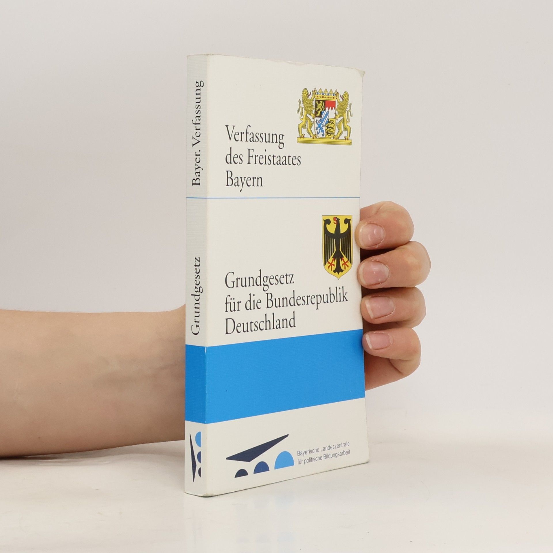 Autorenkollektiv Verfassung des Freistaates Bayern. Grundgesetz für die Bundesrepublik Deutschland