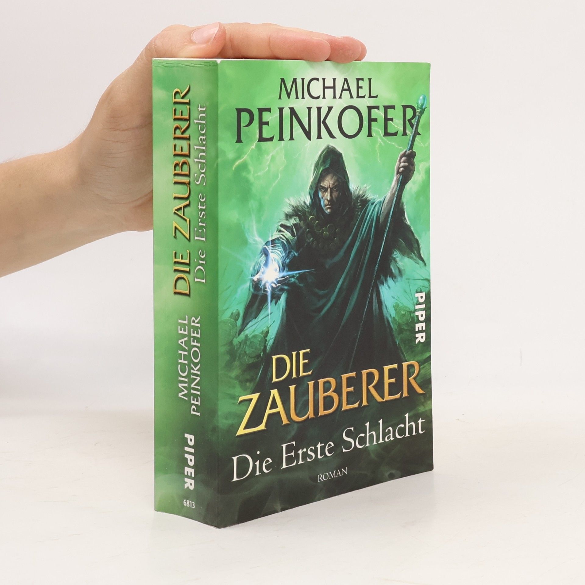 Michael Peinkofer Die Zauberer - Die Erste Schlacht