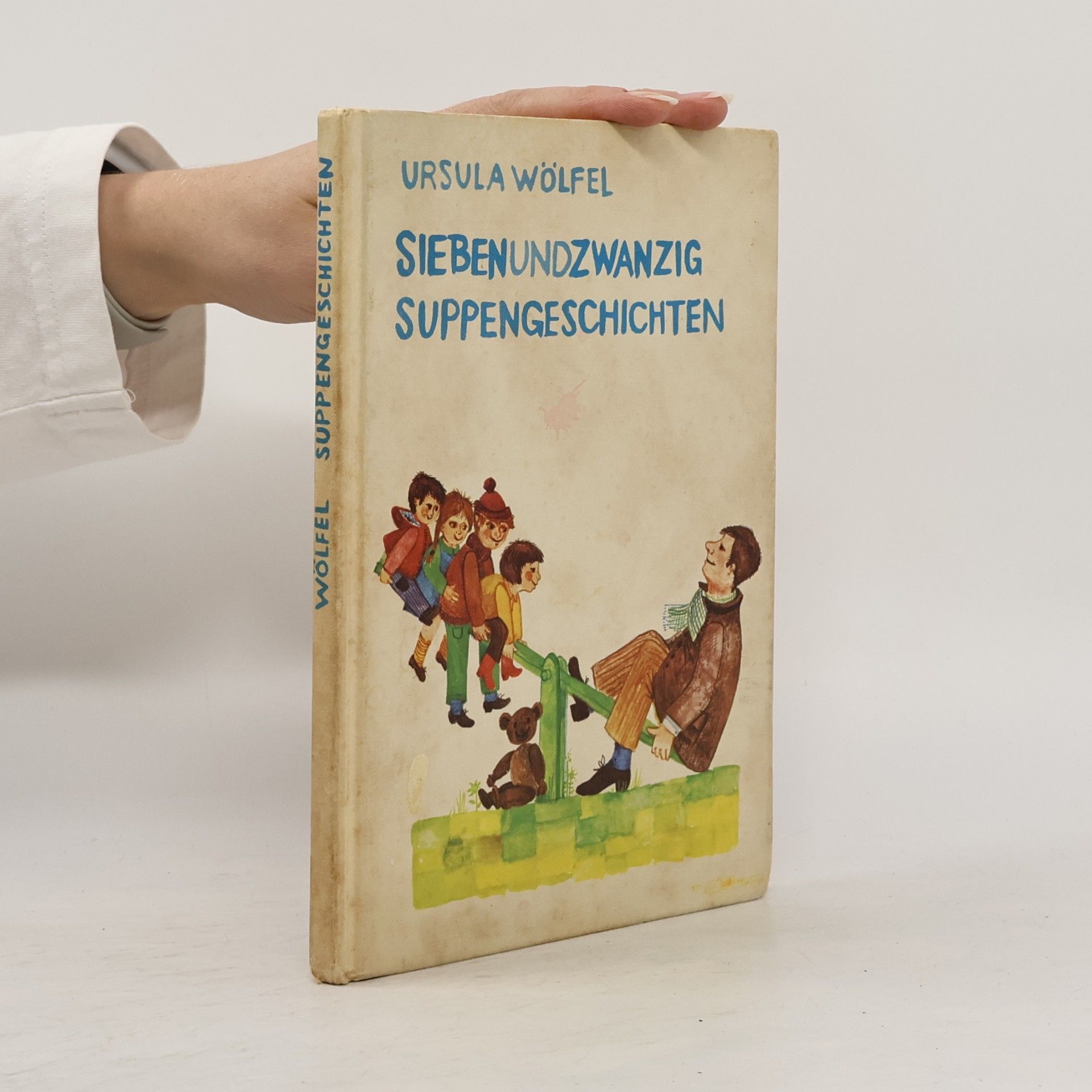 Ursula Wölfel SIEBENUNDZWANZIG SUPPENGESCHICHTEN